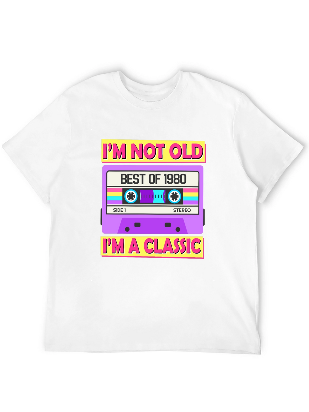 Im Not Old Im A Classic 1980 Cassette T-Shirt