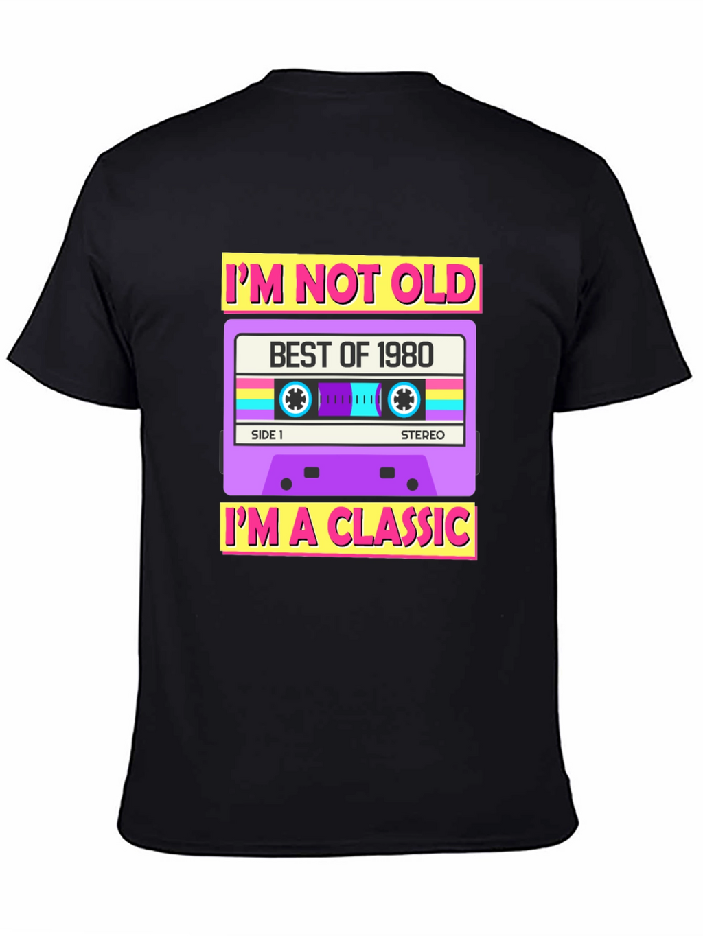 Im Not Old Im A Classic 1980 Cassette T-Shirt