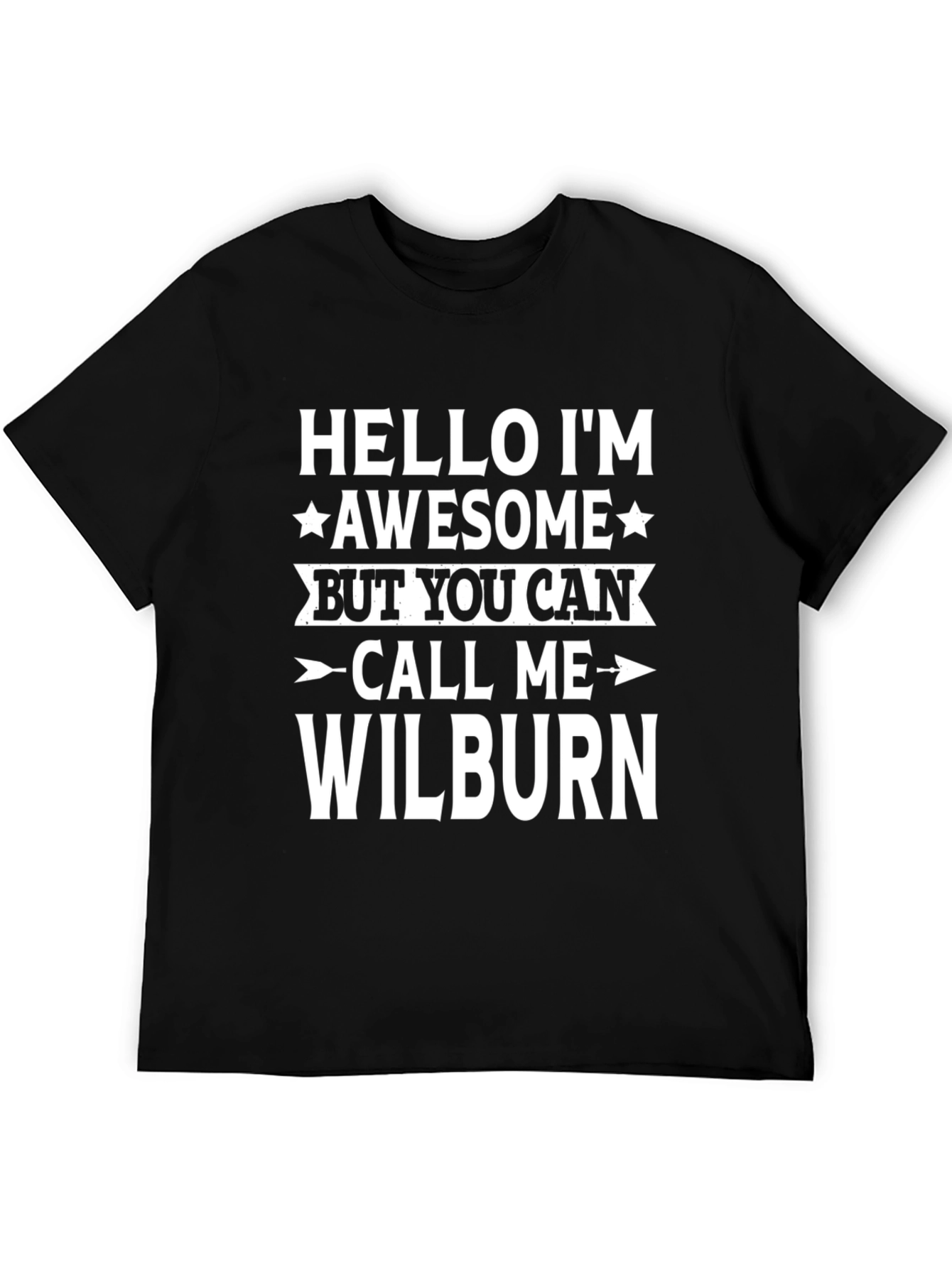 Humorous Call Me Wilburn Graphic Tee