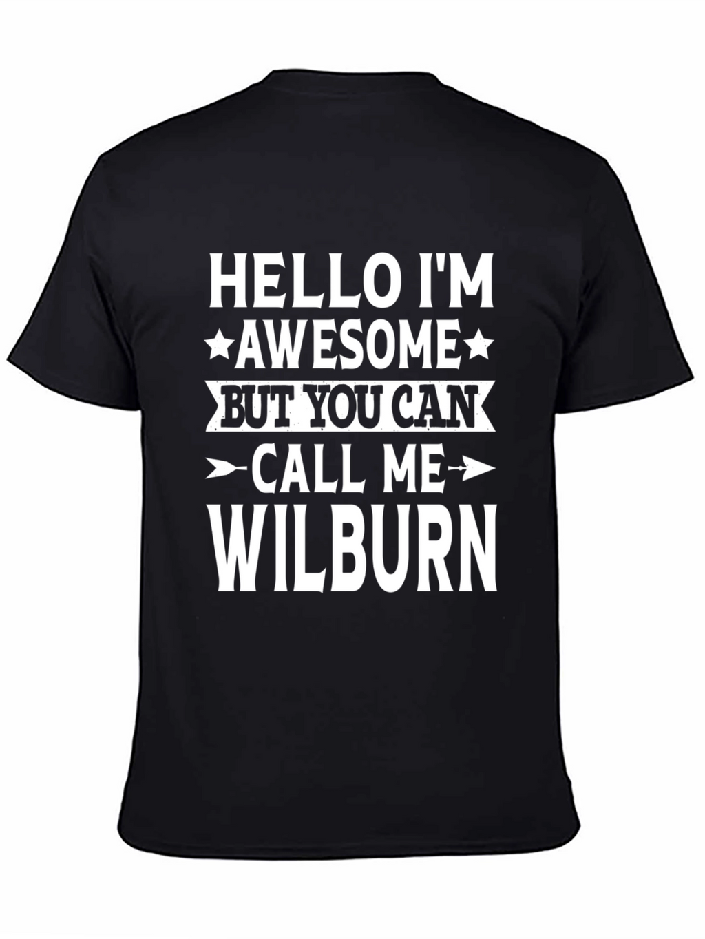 Humorous Call Me Wilburn Graphic Tee