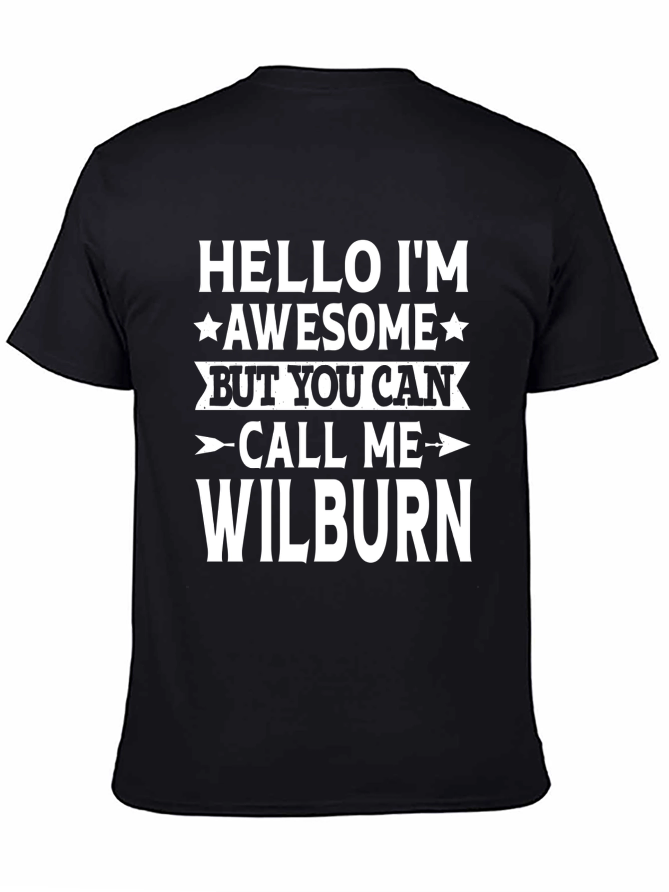 Humorous Call Me Wilburn Graphic Tee