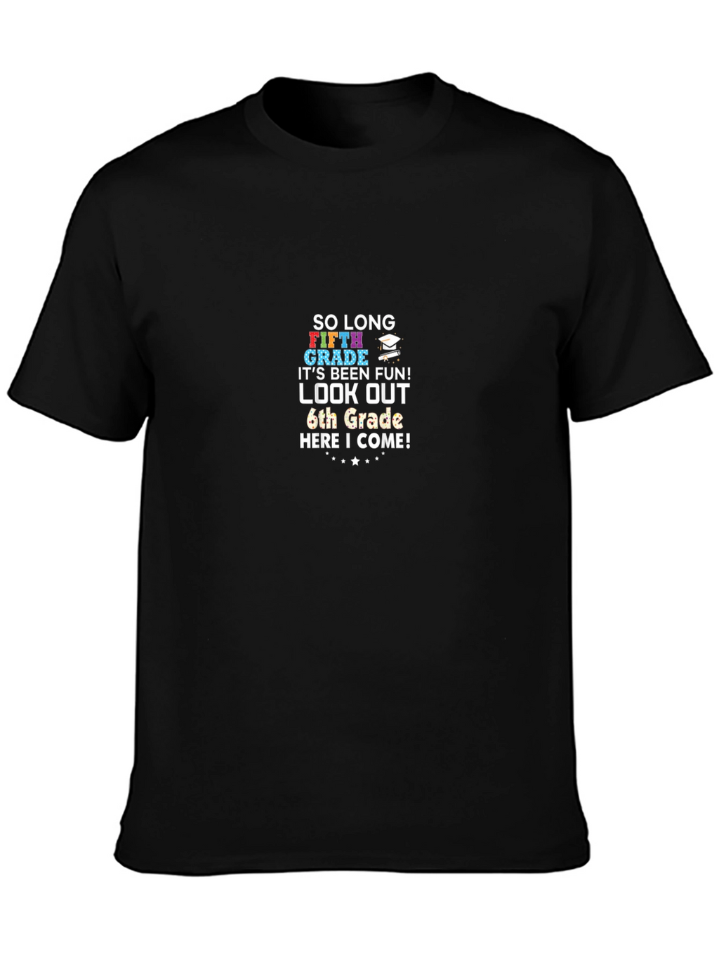 So Long Fifth Grade T-Shirt