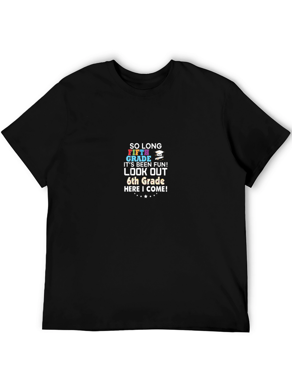 So Long Fifth Grade T-Shirt