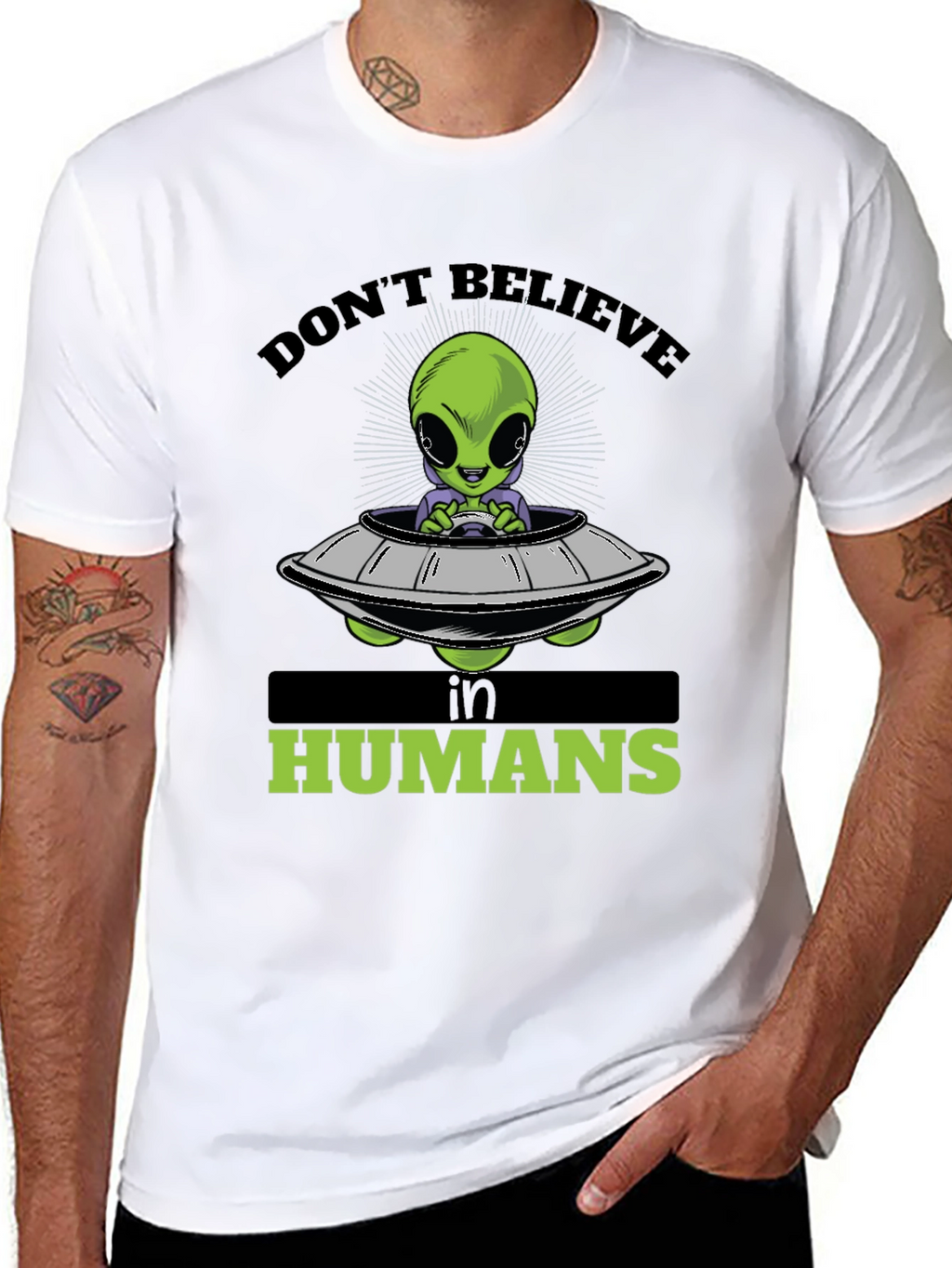 Dont Believe in Humans Alien T-Shirt