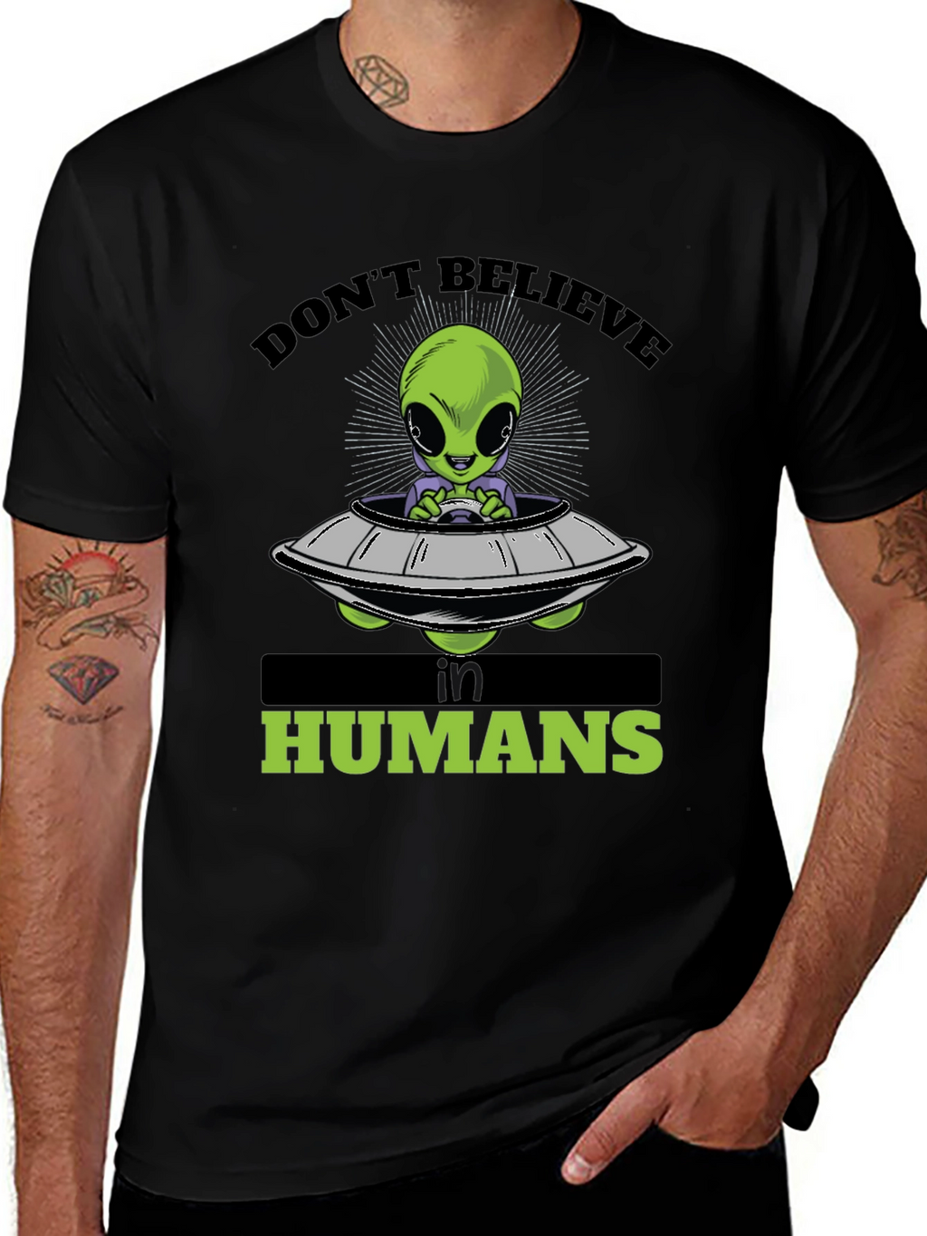 Dont Believe in Humans Alien T-Shirt