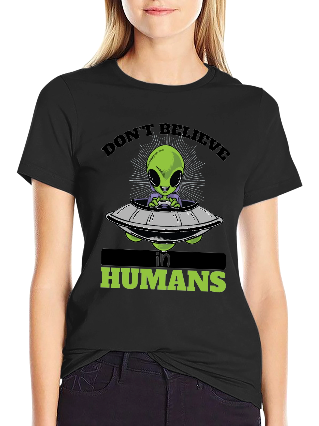 Dont Believe in Humans Alien T-Shirt