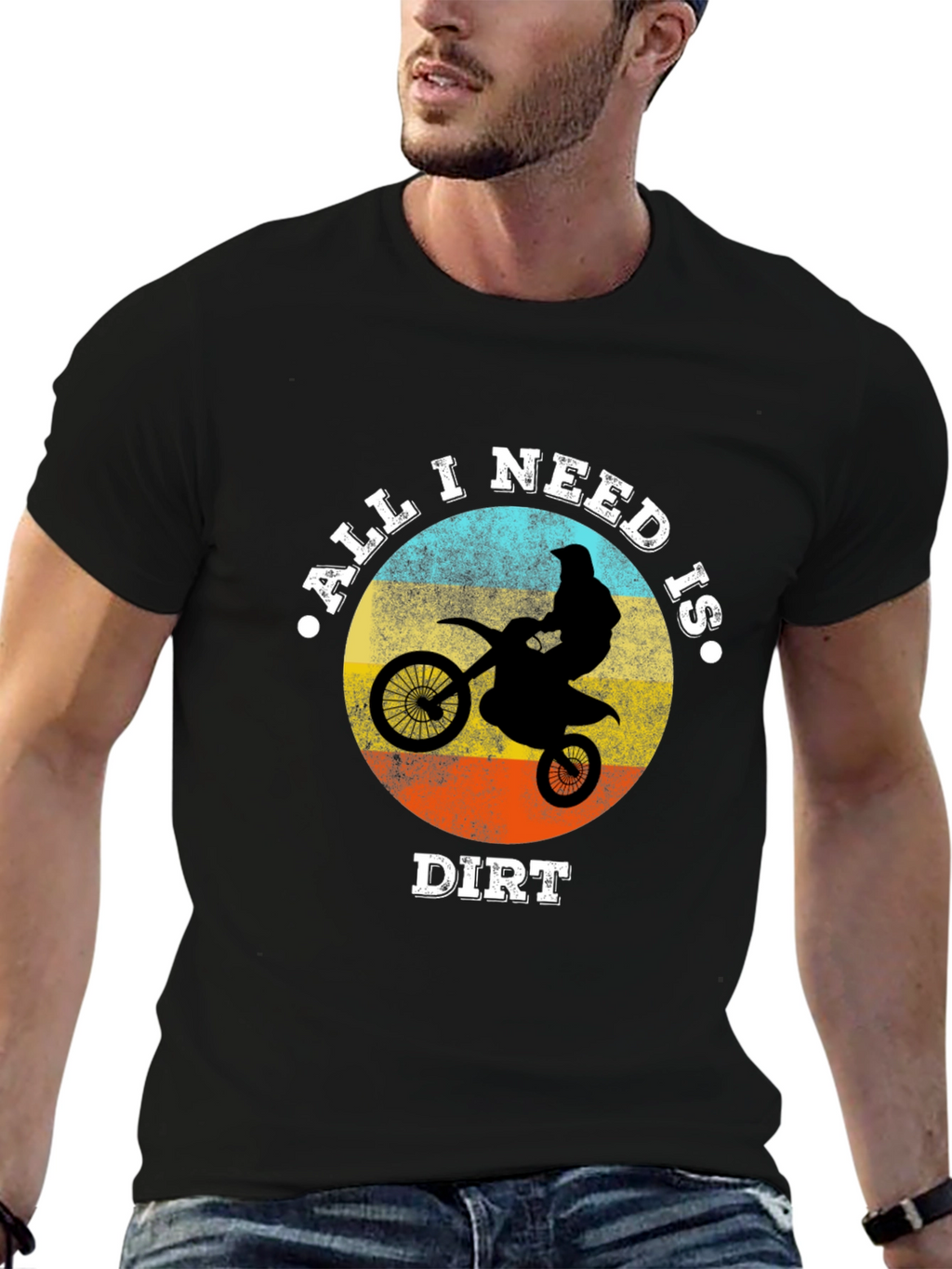 All I Need Is Dirt Motocross T-Shirt