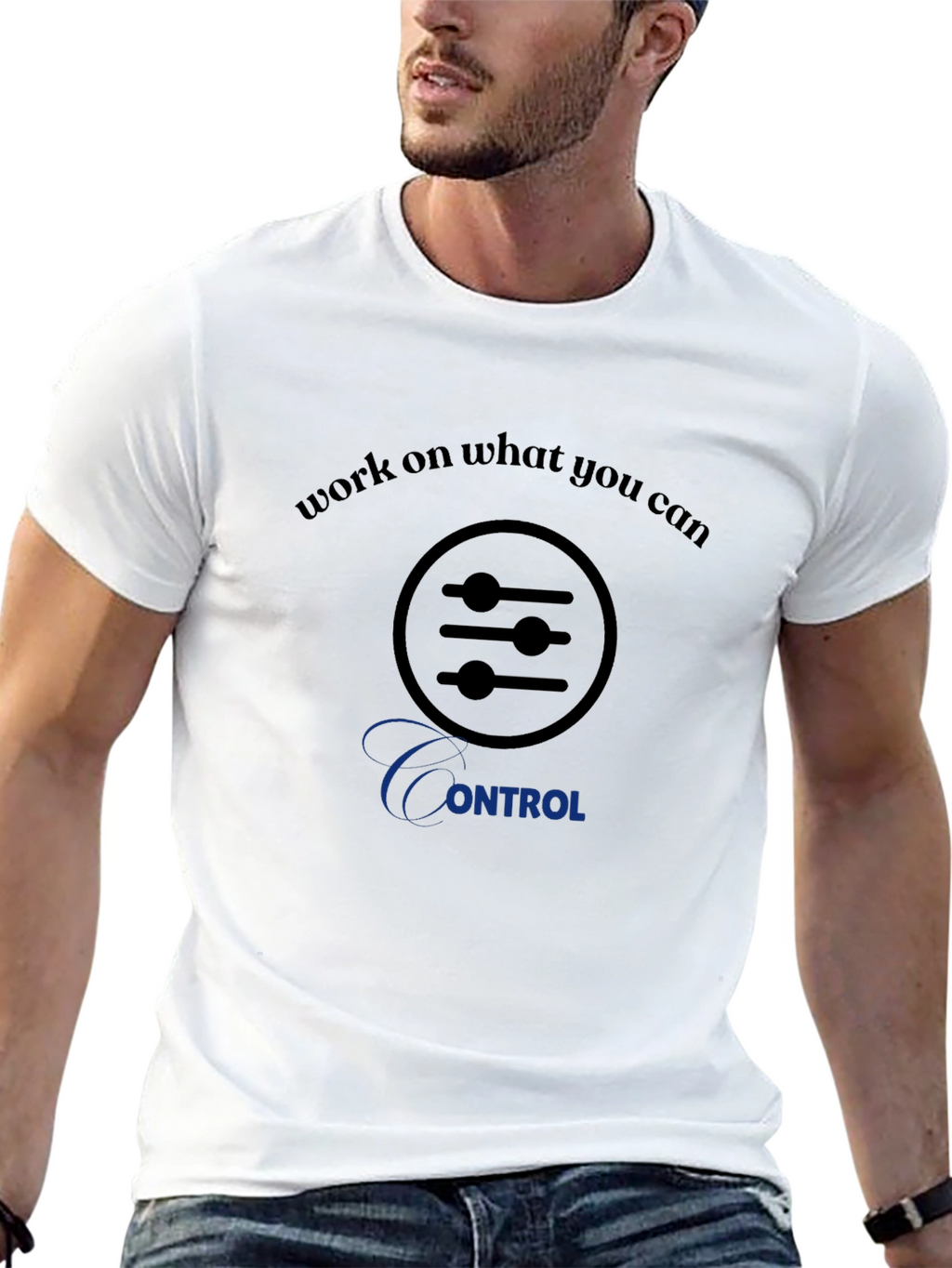 Work on What You Can Control T-Shirt