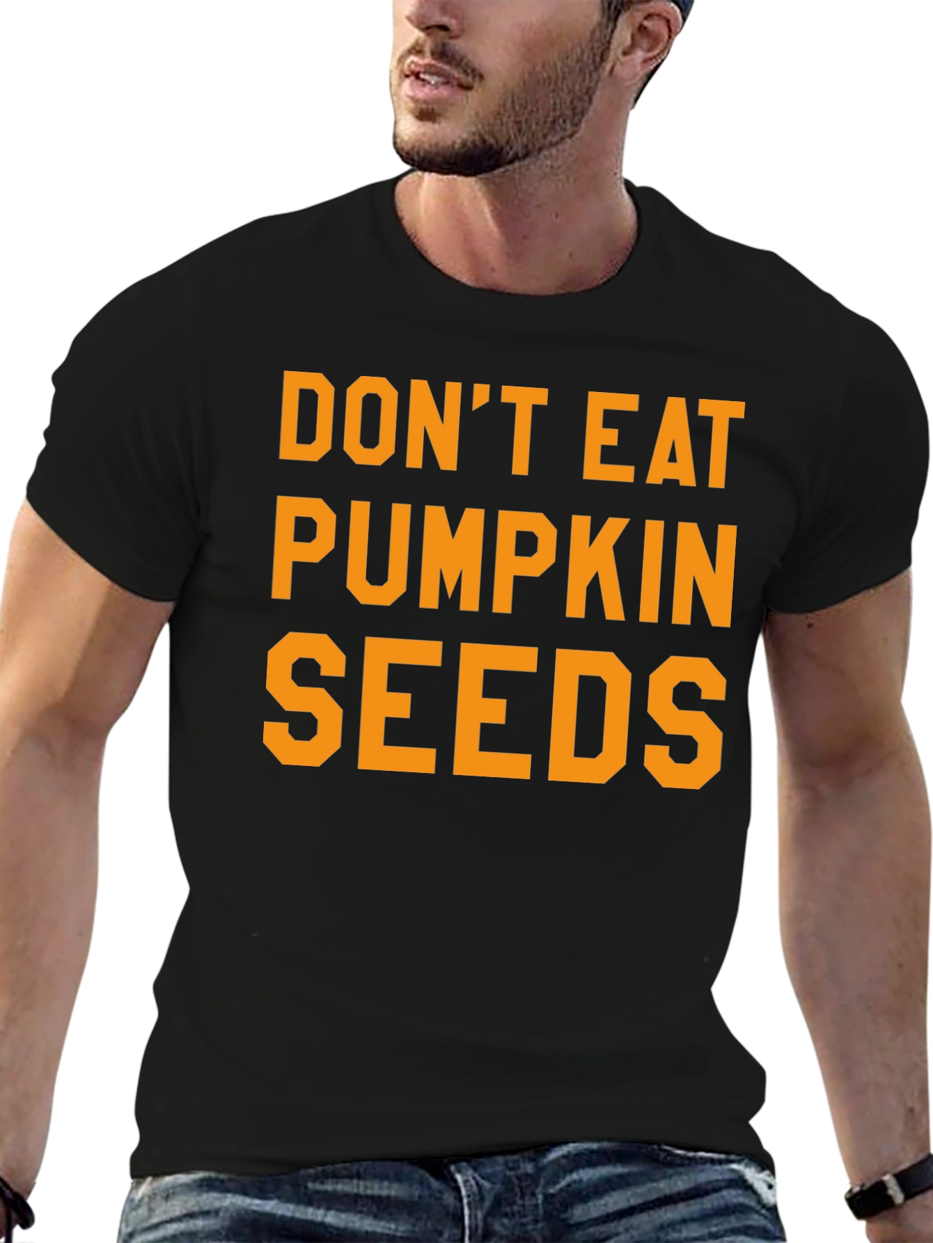 Dont Eat Pumpkin Seeds Graphic Tee