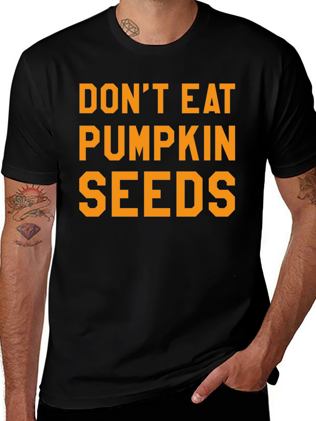 Dont Eat Pumpkin Seeds Graphic Tee