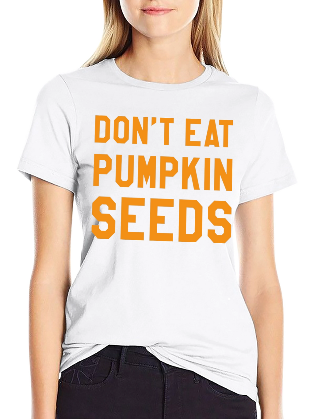 Dont Eat Pumpkin Seeds Graphic Tee