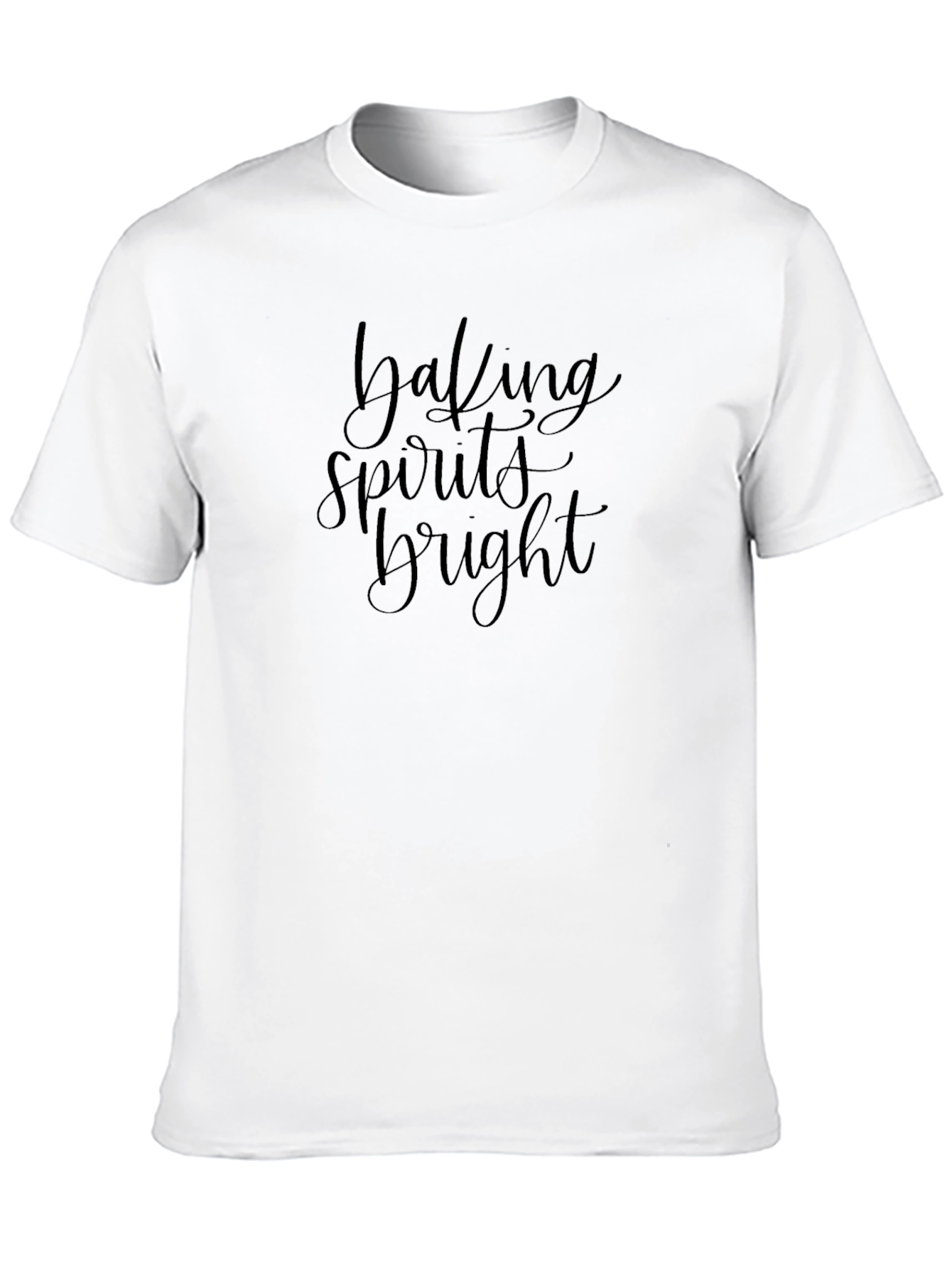 Baking Spirits Bright T-Shirt - Holiday Cheer!