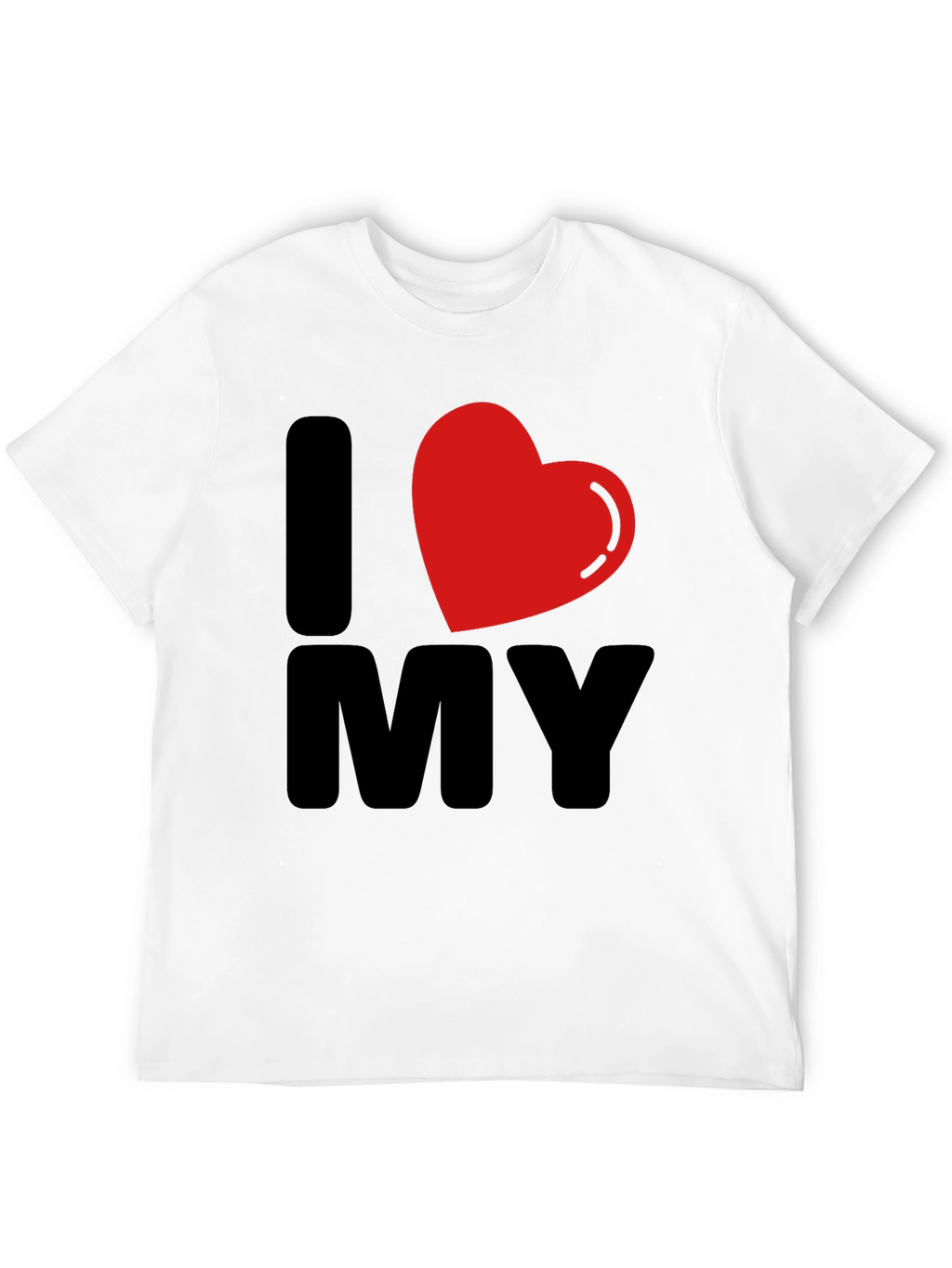I Heart My T-Shirt - Bold Graphic Tee