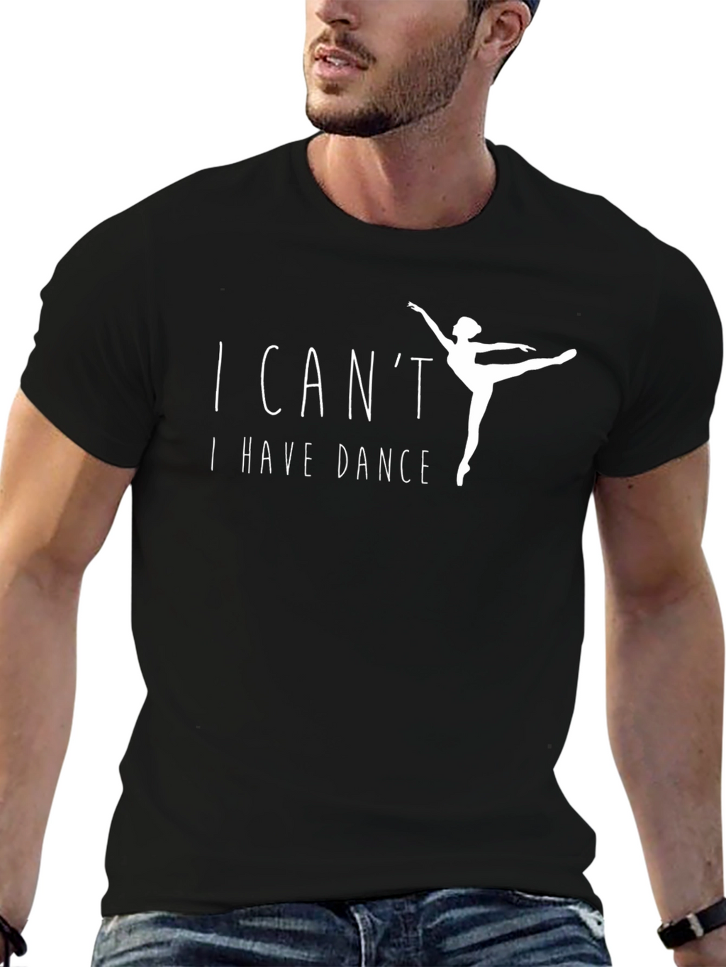 I Cant I Have Dance Black T-Shirt