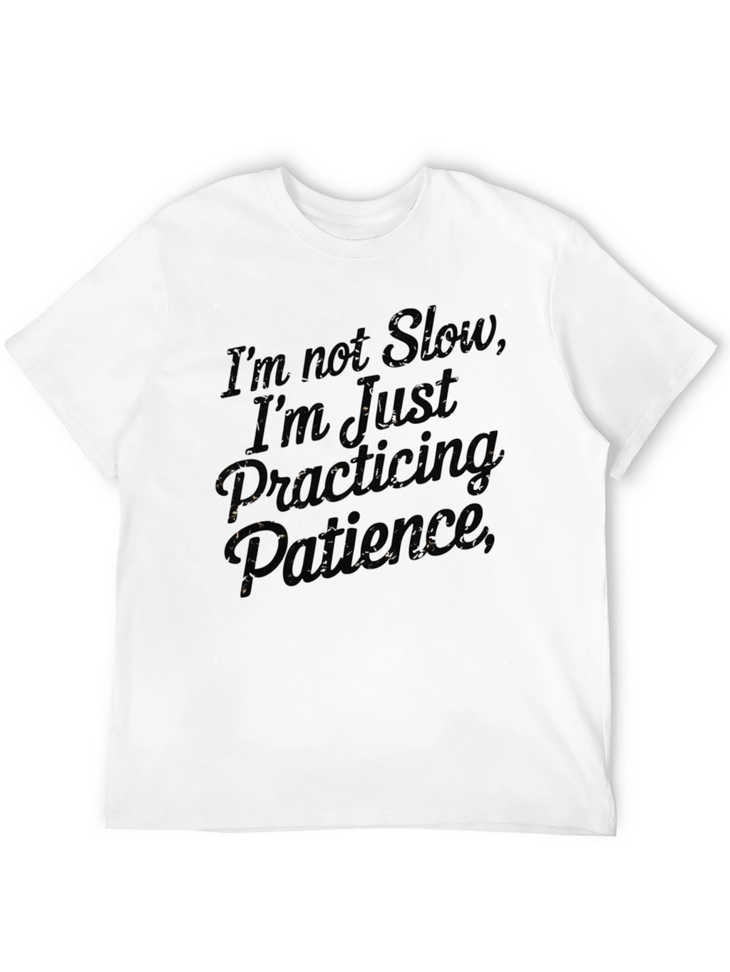 Practicing Patience T-Shirt - Funny Sarcastic Tee
