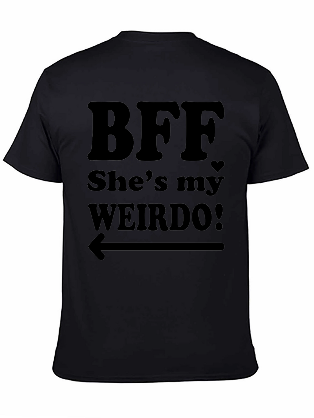 BFF Shes My Weirdo! Black T-Shirt