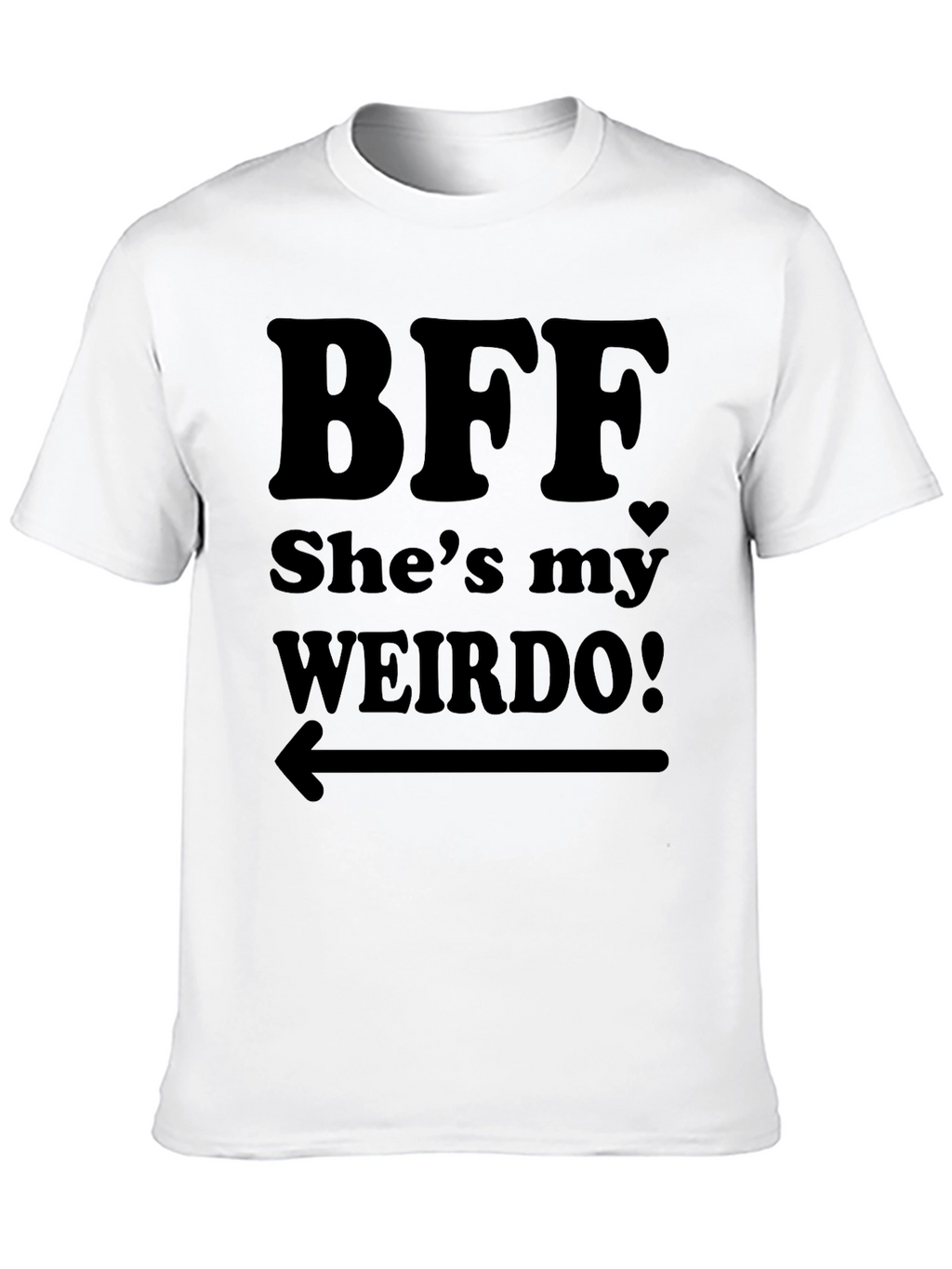 BFF Shes My Weirdo! Black T-Shirt