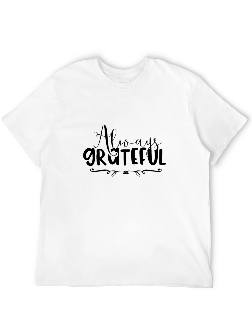 Always Grateful Black T-Shirt
