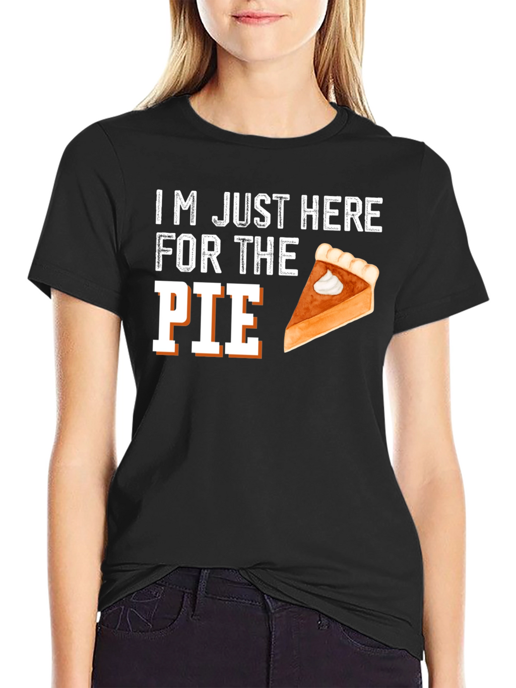 Im Just Here For The Pie Thanksgiving T-Shirt