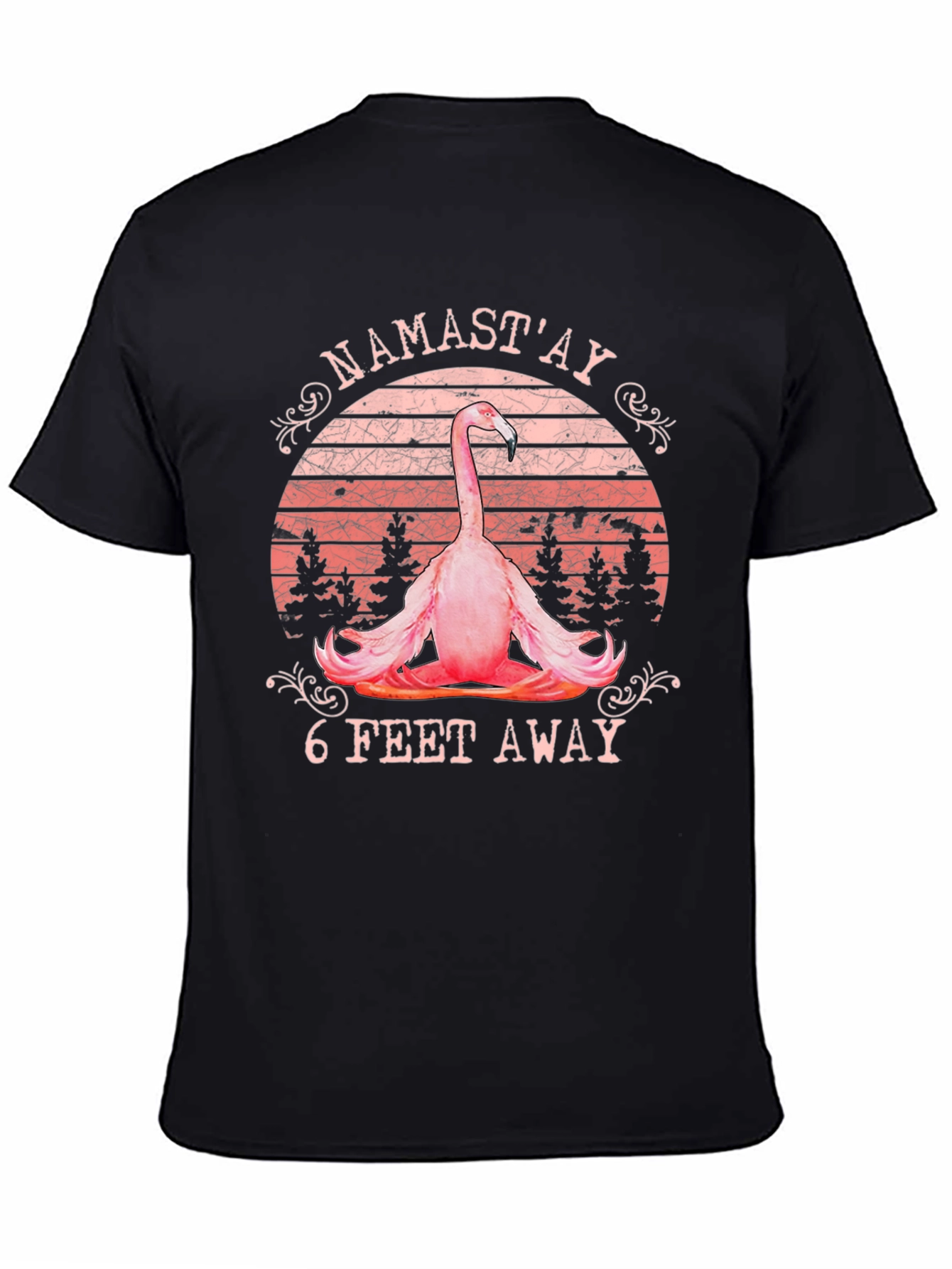 Namastay 6 Feet Away Flamingo T-Shirt