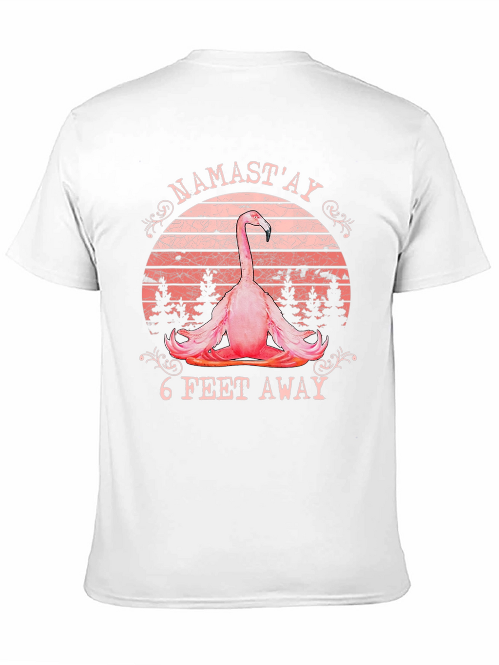 Namastay 6 Feet Away Flamingo T-Shirt