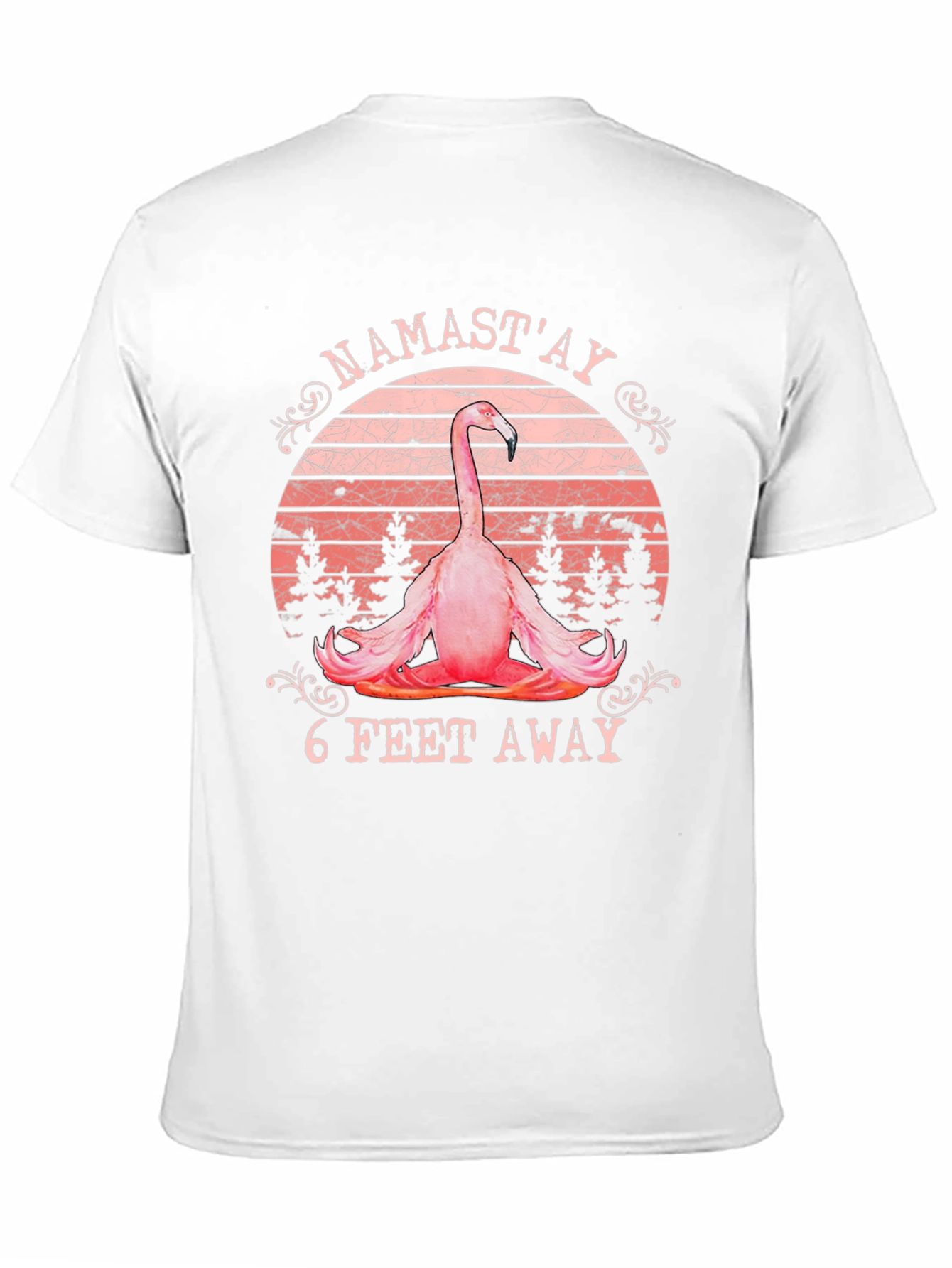 Namastay 6 Feet Away Flamingo T-Shirt