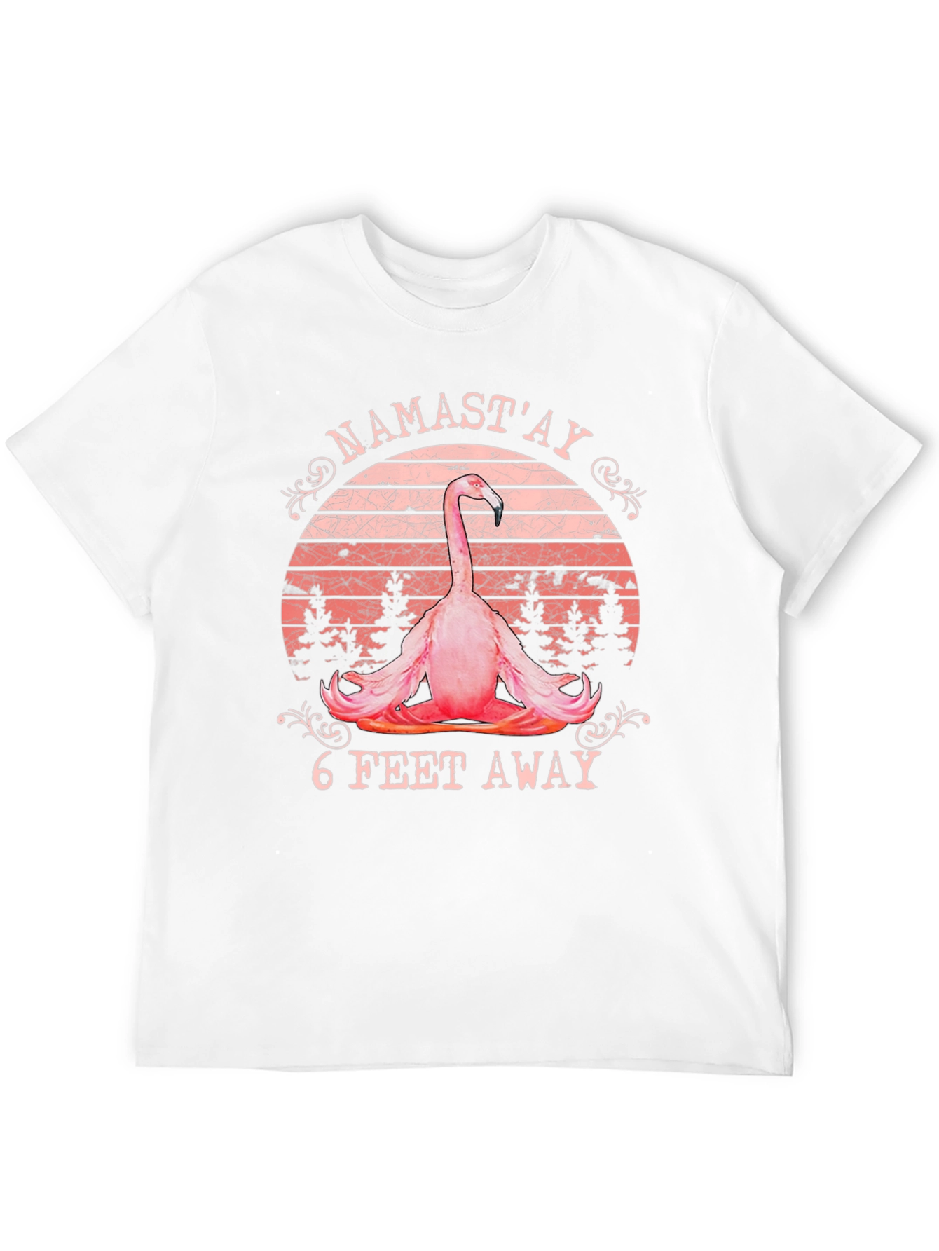 Namastay 6 Feet Away Flamingo T-Shirt