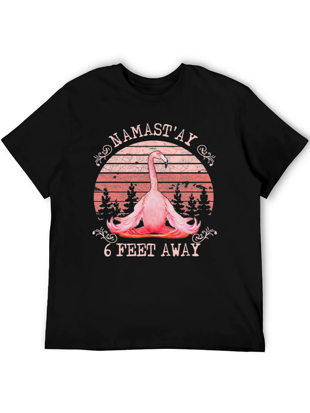 Namastay 6 Feet Away Flamingo T-Shirt