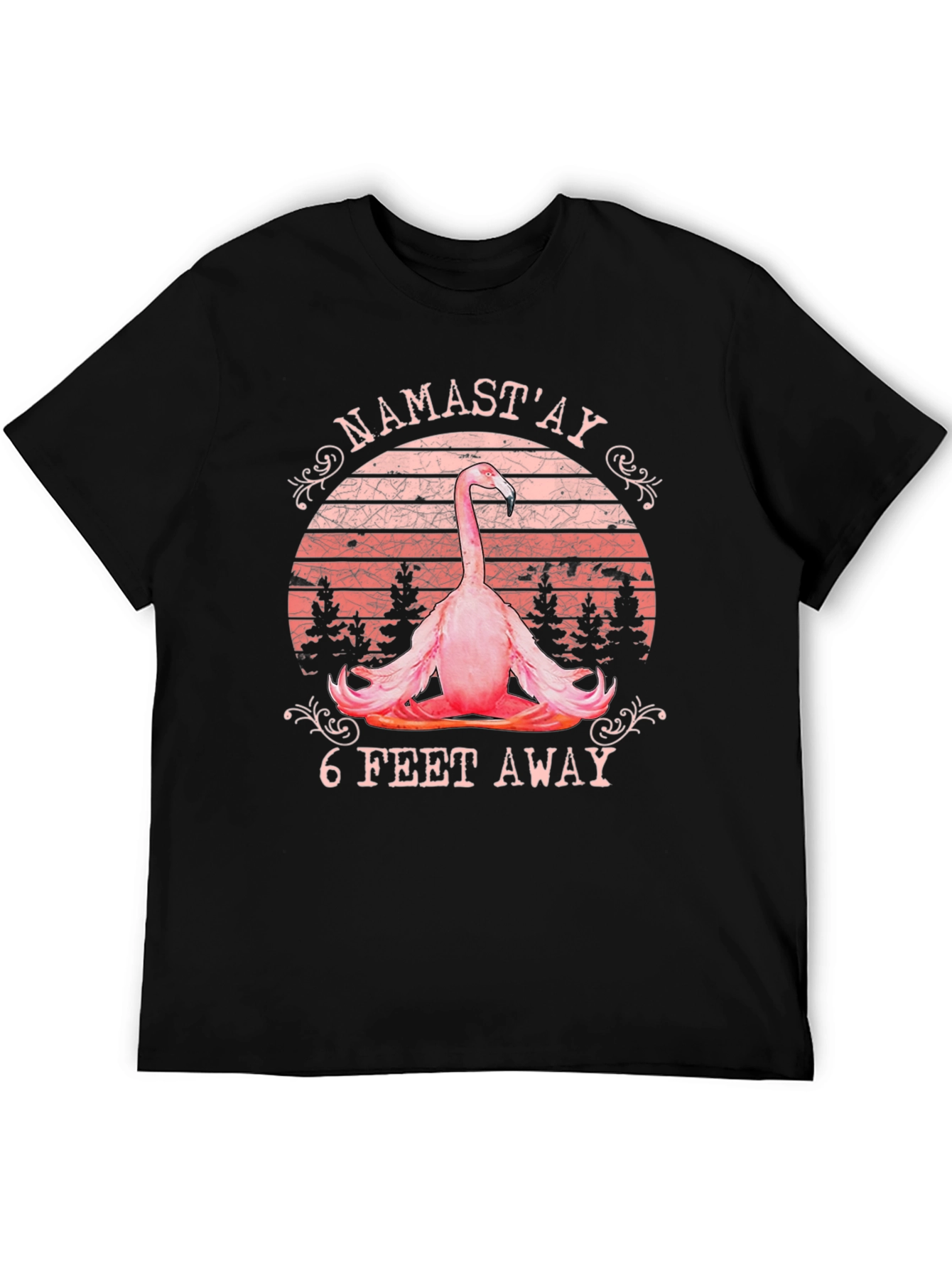 Namastay 6 Feet Away Flamingo T-Shirt