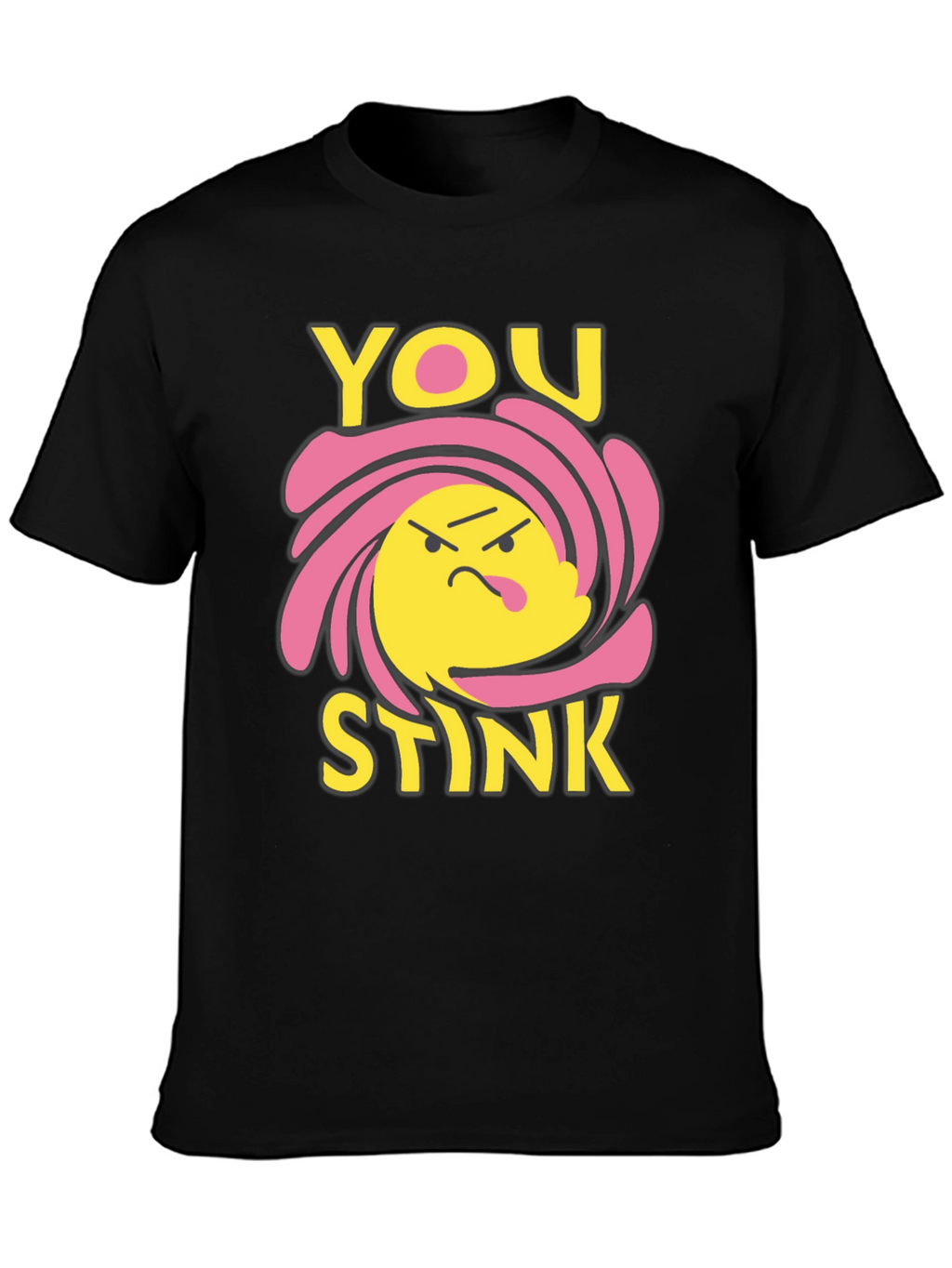 You Stink Graphic Tee - Black Humor T-Shirt