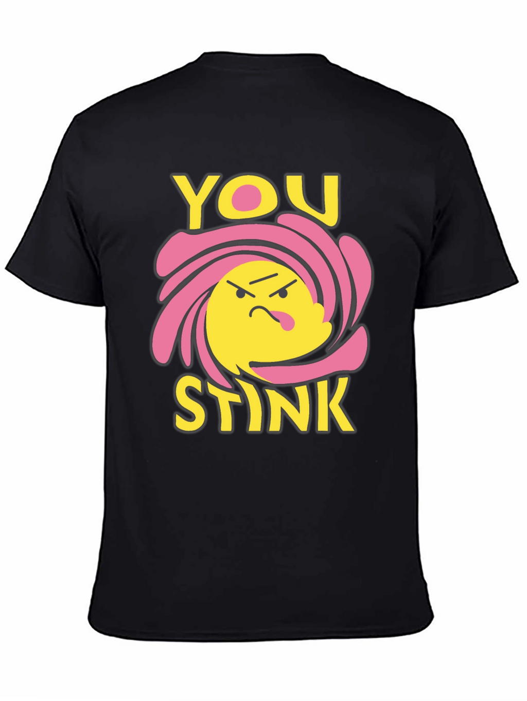 You Stink Graphic Tee - Black Humor T-Shirt