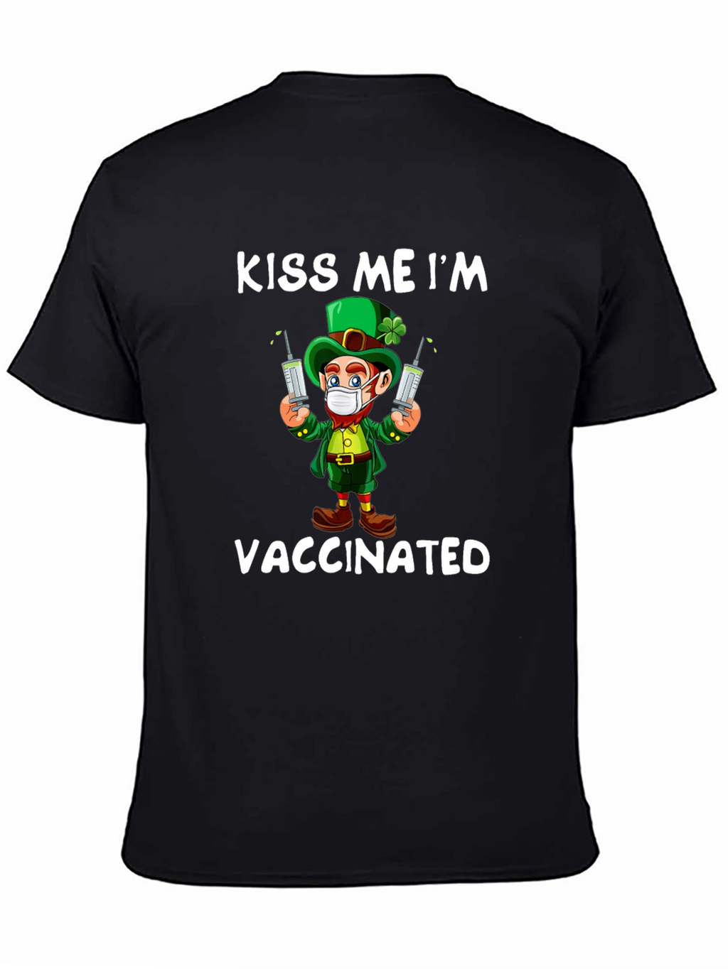 Kiss Me Im Vaccinated St Patricks Day T-Shirt