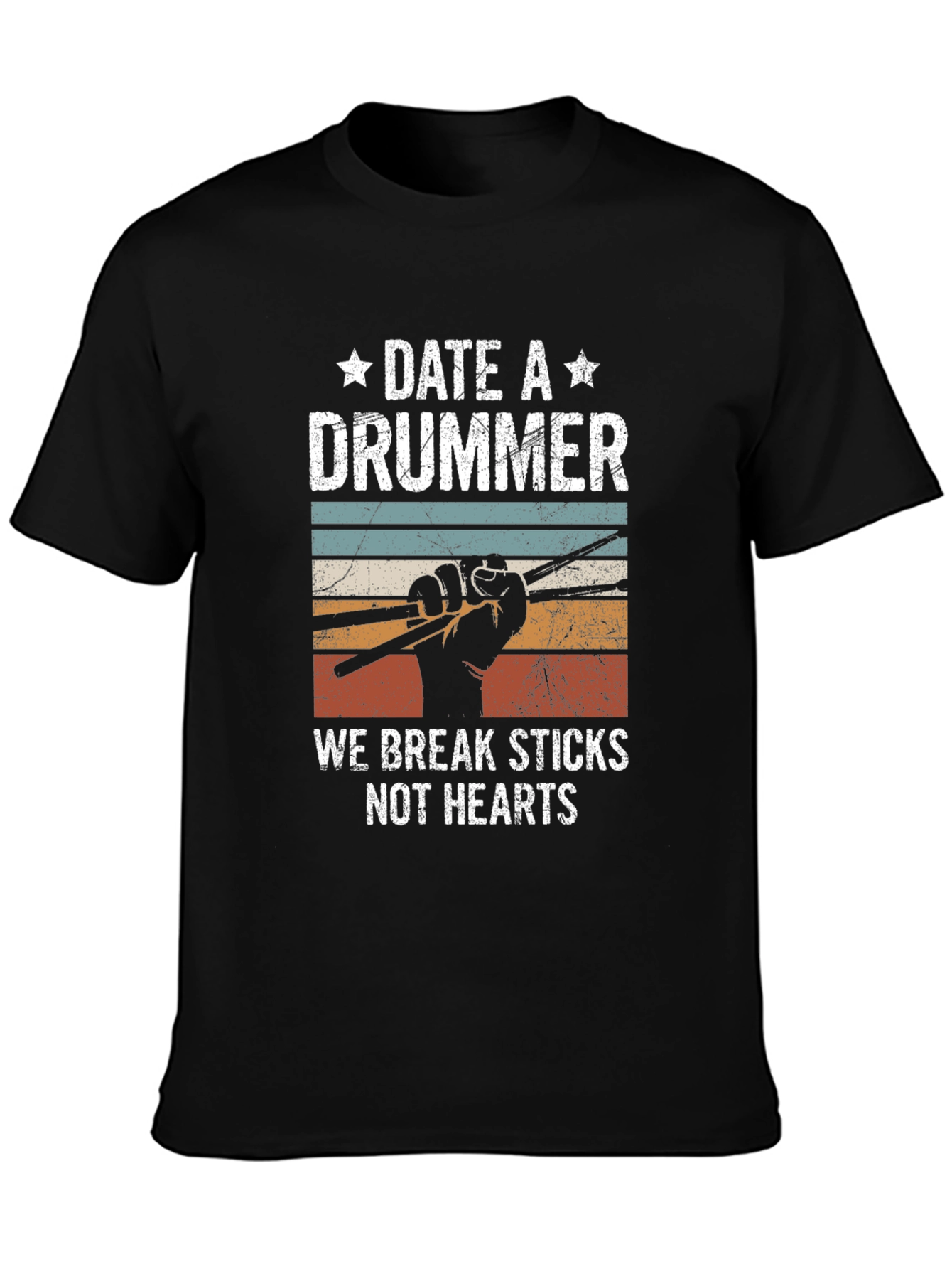 Date a Drummer T-Shirt - Break Sticks Not Hearts