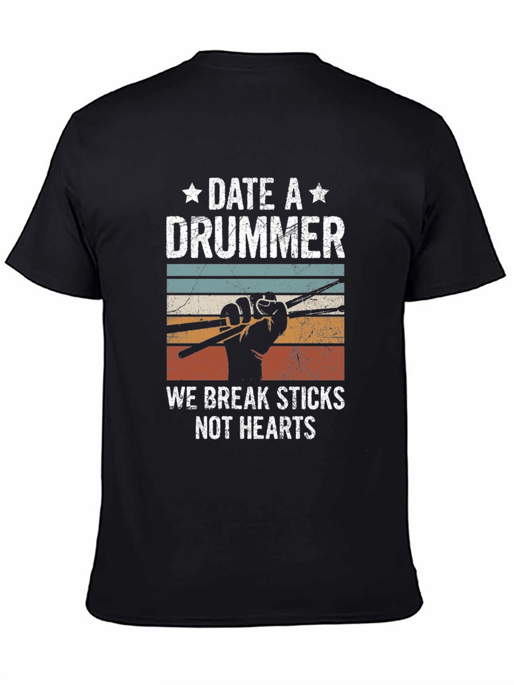 Date a Drummer T-Shirt - Break Sticks Not Hearts