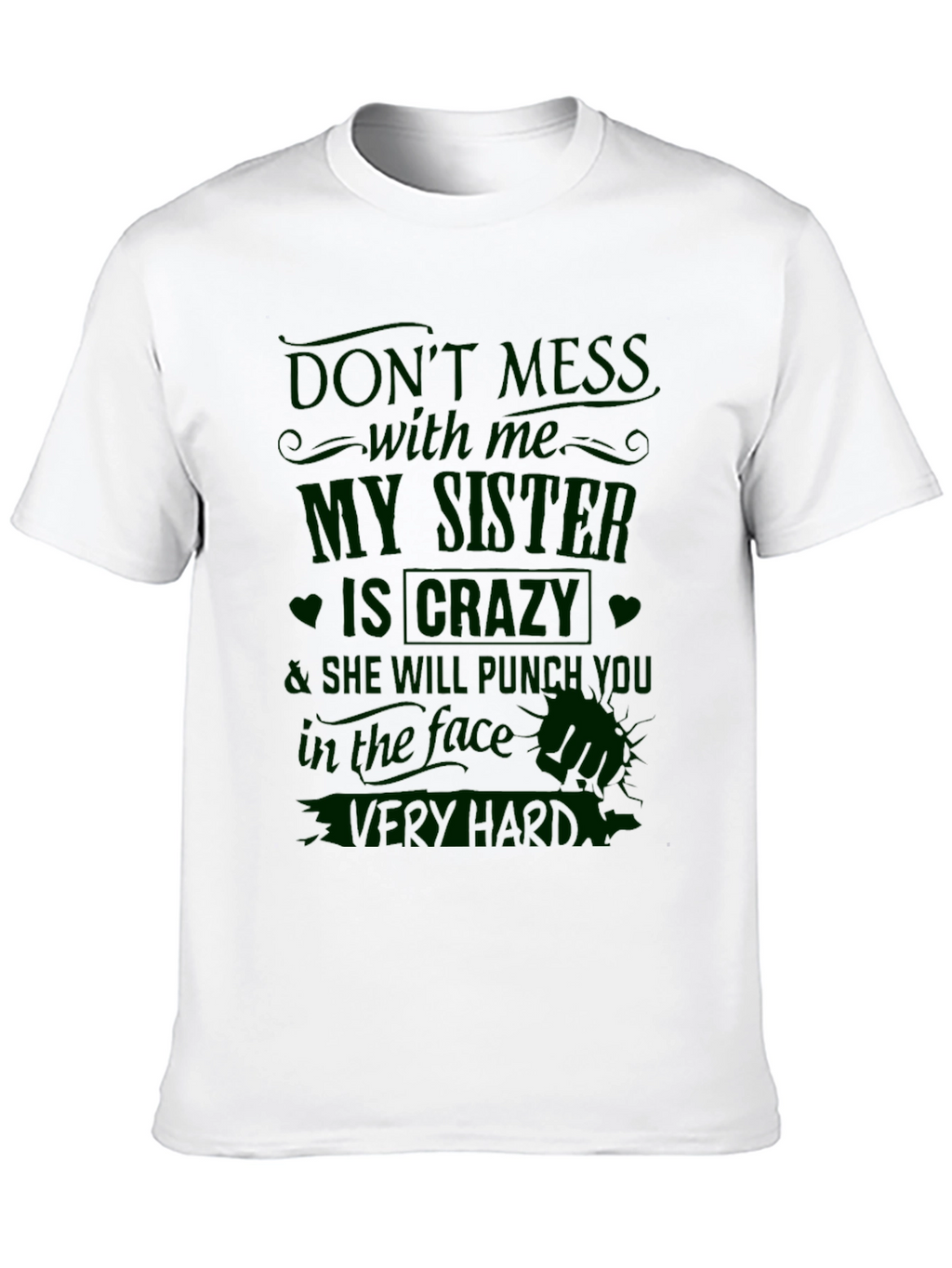 Crazy Sister T-Shirt - Funny Novelty Tee