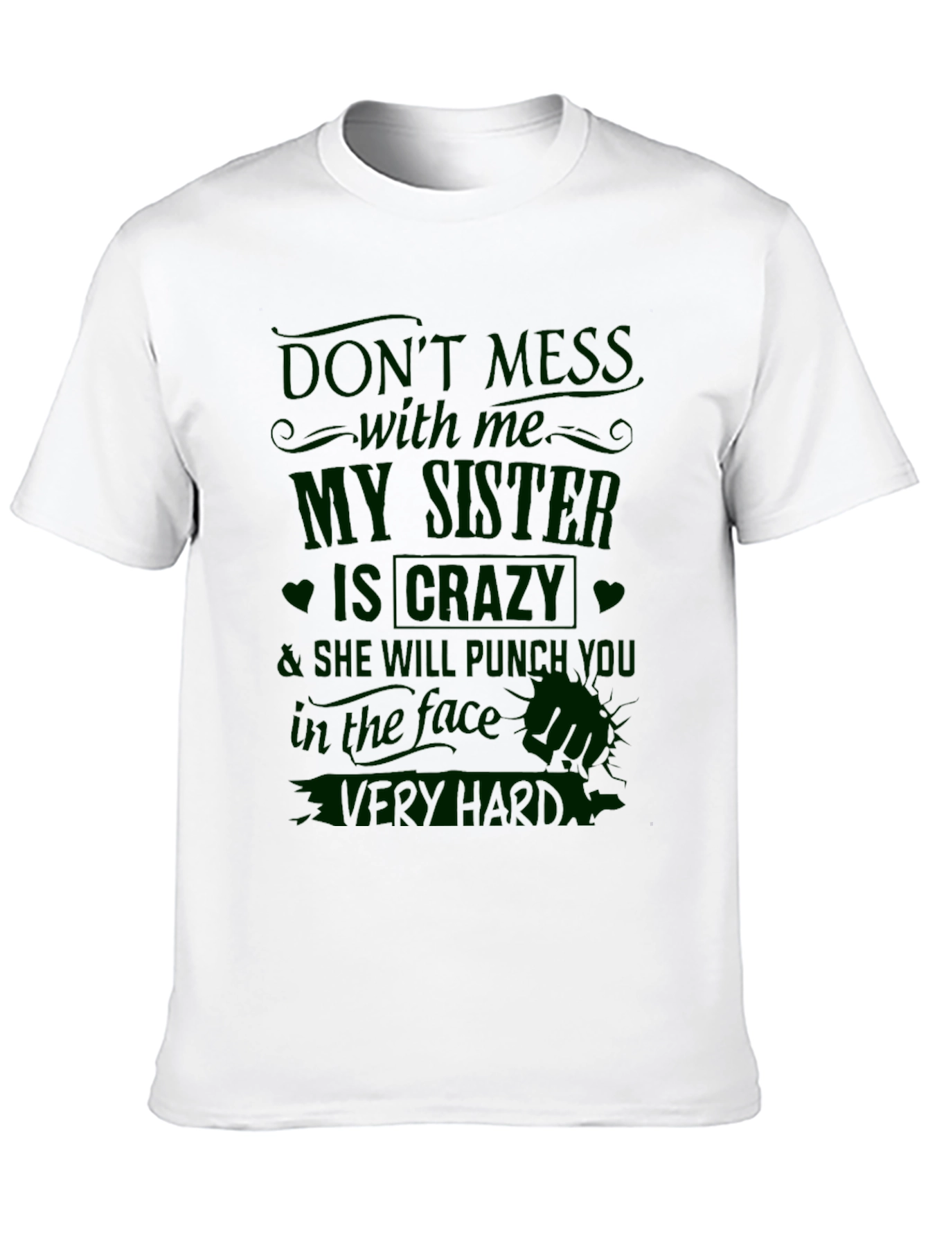 Crazy Sister T-Shirt - Funny Novelty Tee