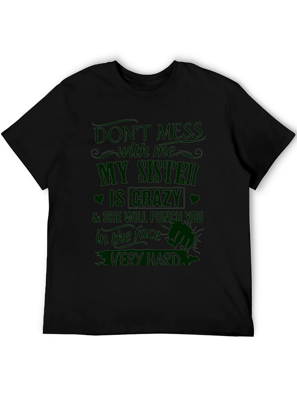Crazy Sister T-Shirt - Funny Novelty Tee