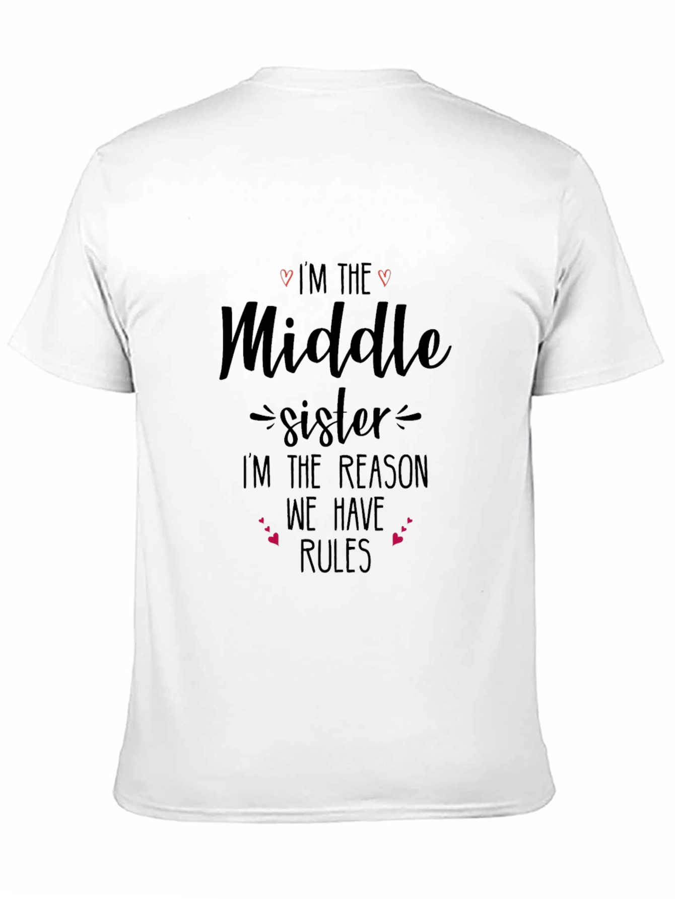 Middle Sister Reason For Rules T-Shirt