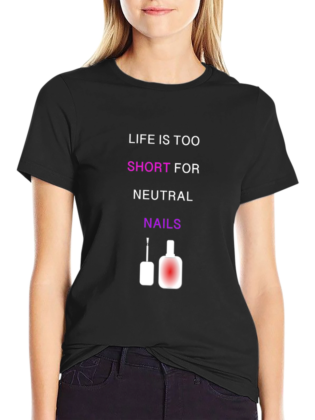 Life is Too Short T-Shirt