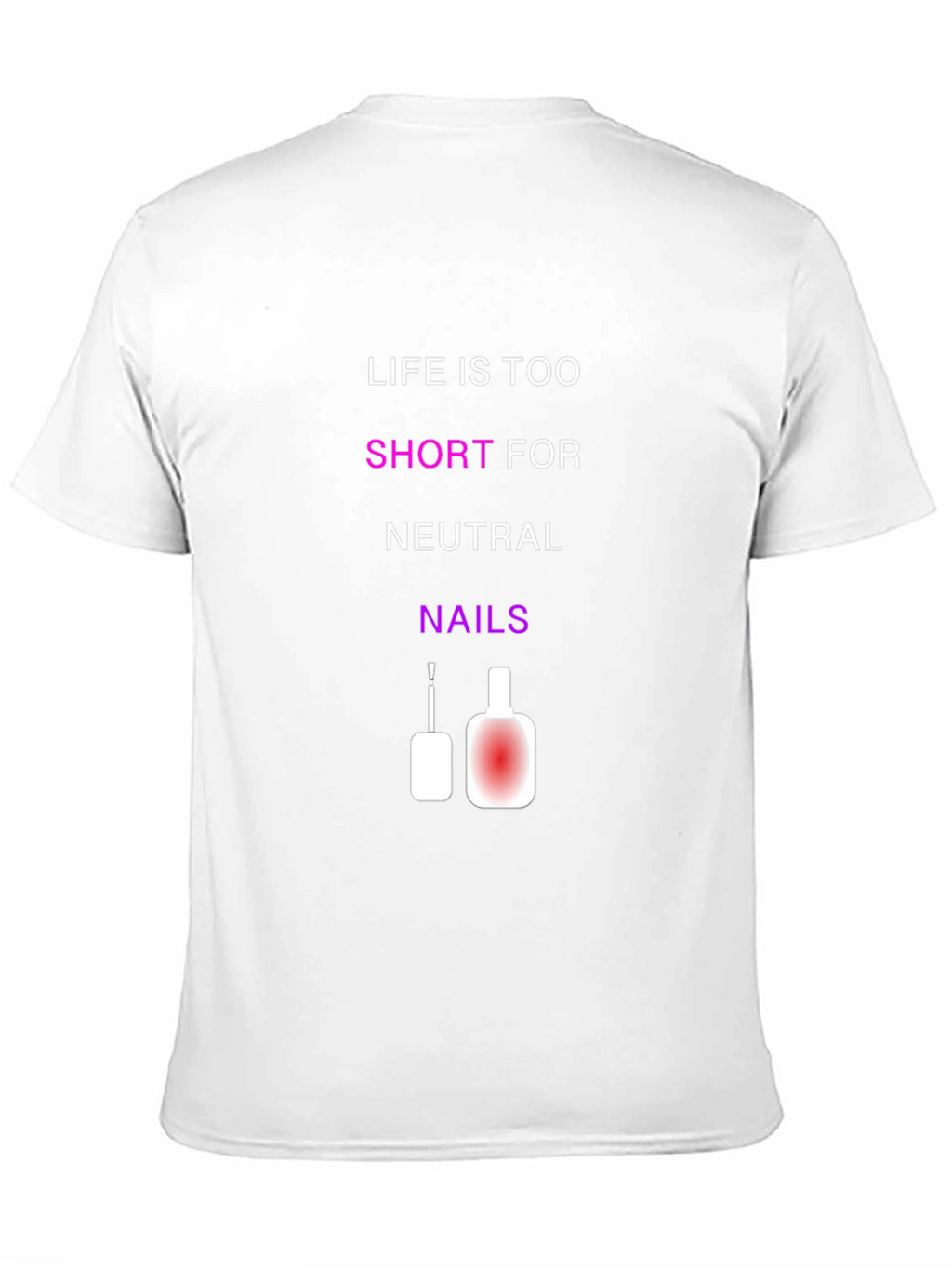 Life is Too Short T-Shirt
