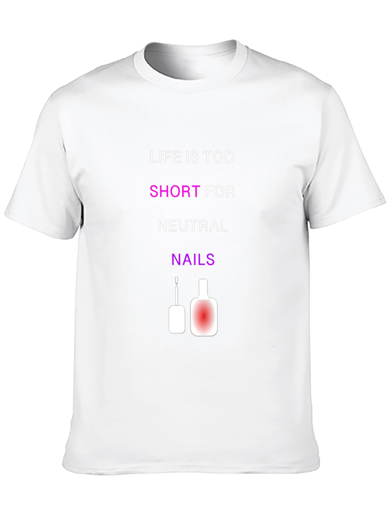 Life is Too Short T-Shirt
