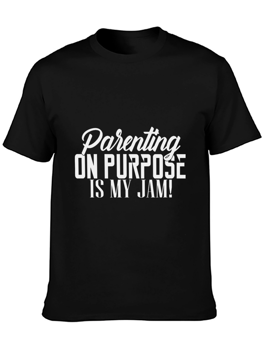 Parenting On Purpose T-Shirt