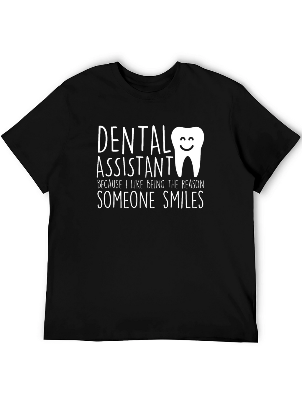 Dental Assistant Smile T-Shirt