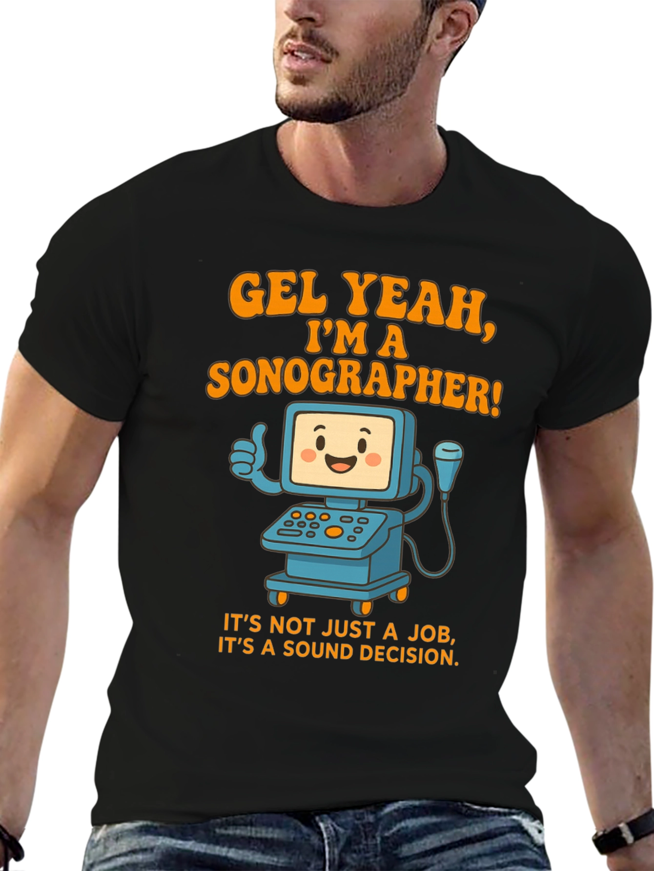 Funny Sonographer T-Shirt - Gel Yeah Im A Sonographer!