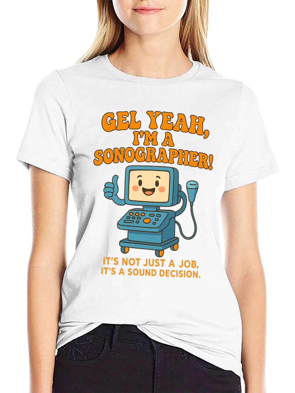 Funny Sonographer T-Shirt - Gel Yeah Im A Sonographer!