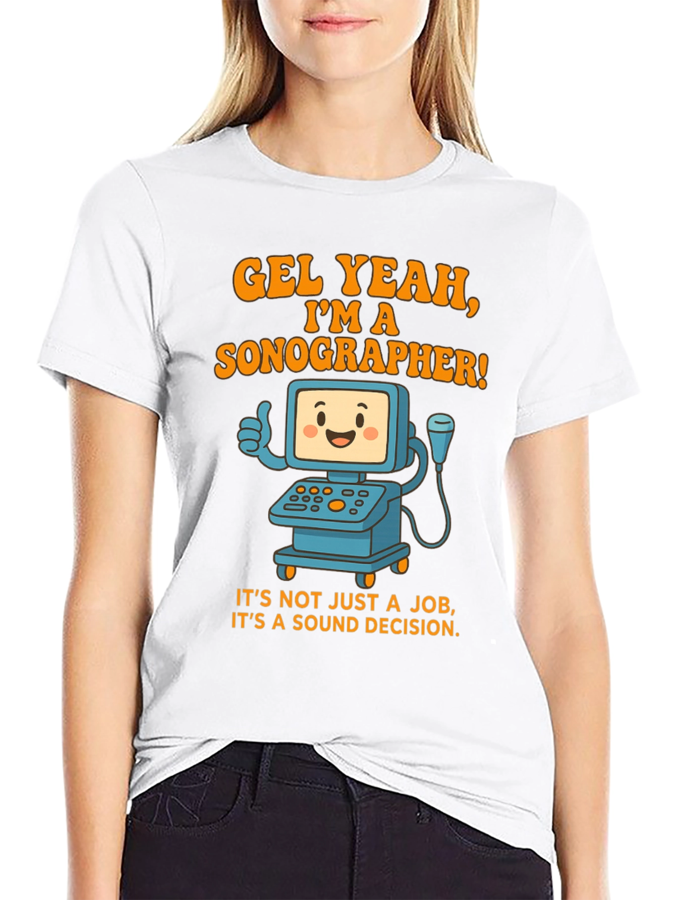 Funny Sonographer T-Shirt - Gel Yeah Im A Sonographer!