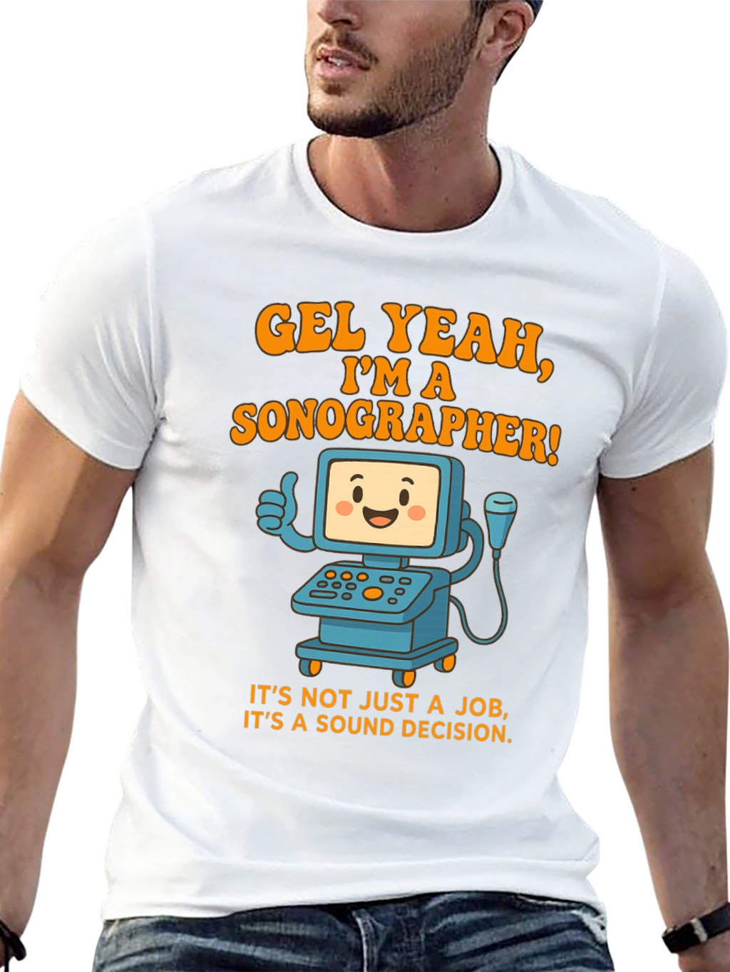Funny Sonographer T-Shirt - Gel Yeah Im A Sonographer!