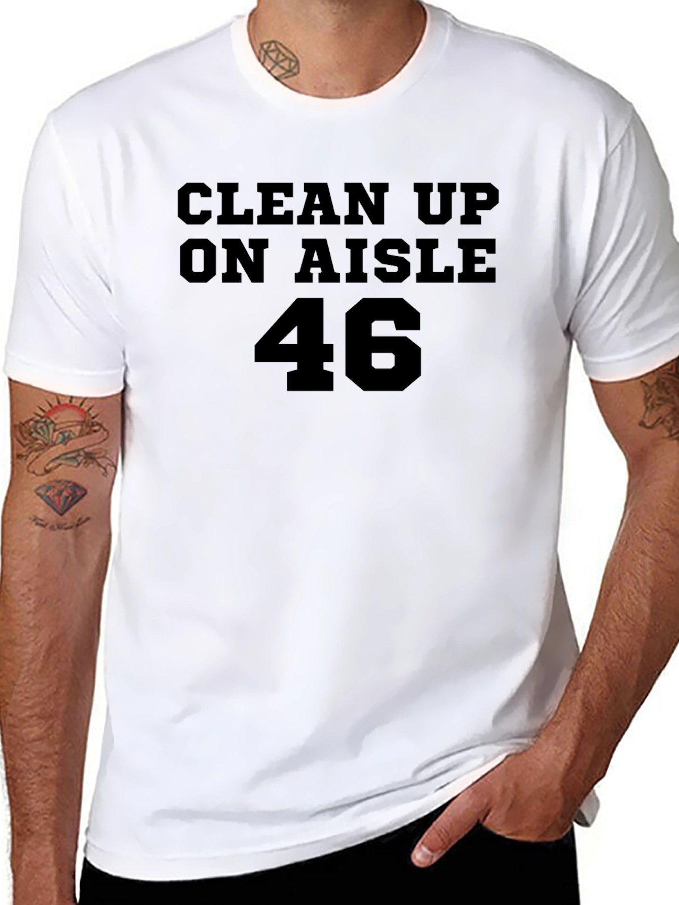 Clean Up On Aisle 46 T-Shirt