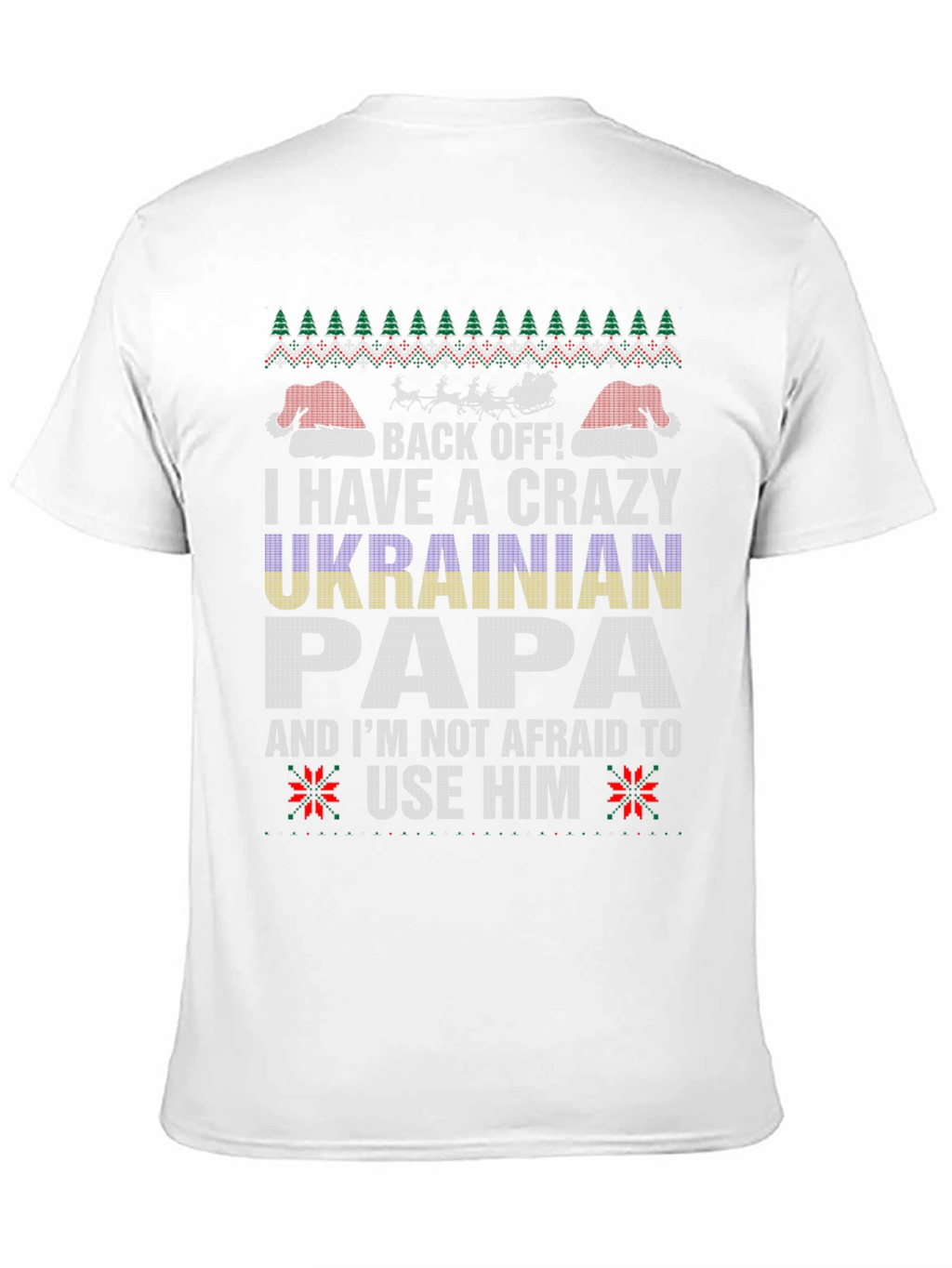 Crazy Ukrainian Papa Ugly Christmas Sweater T-Shirt
