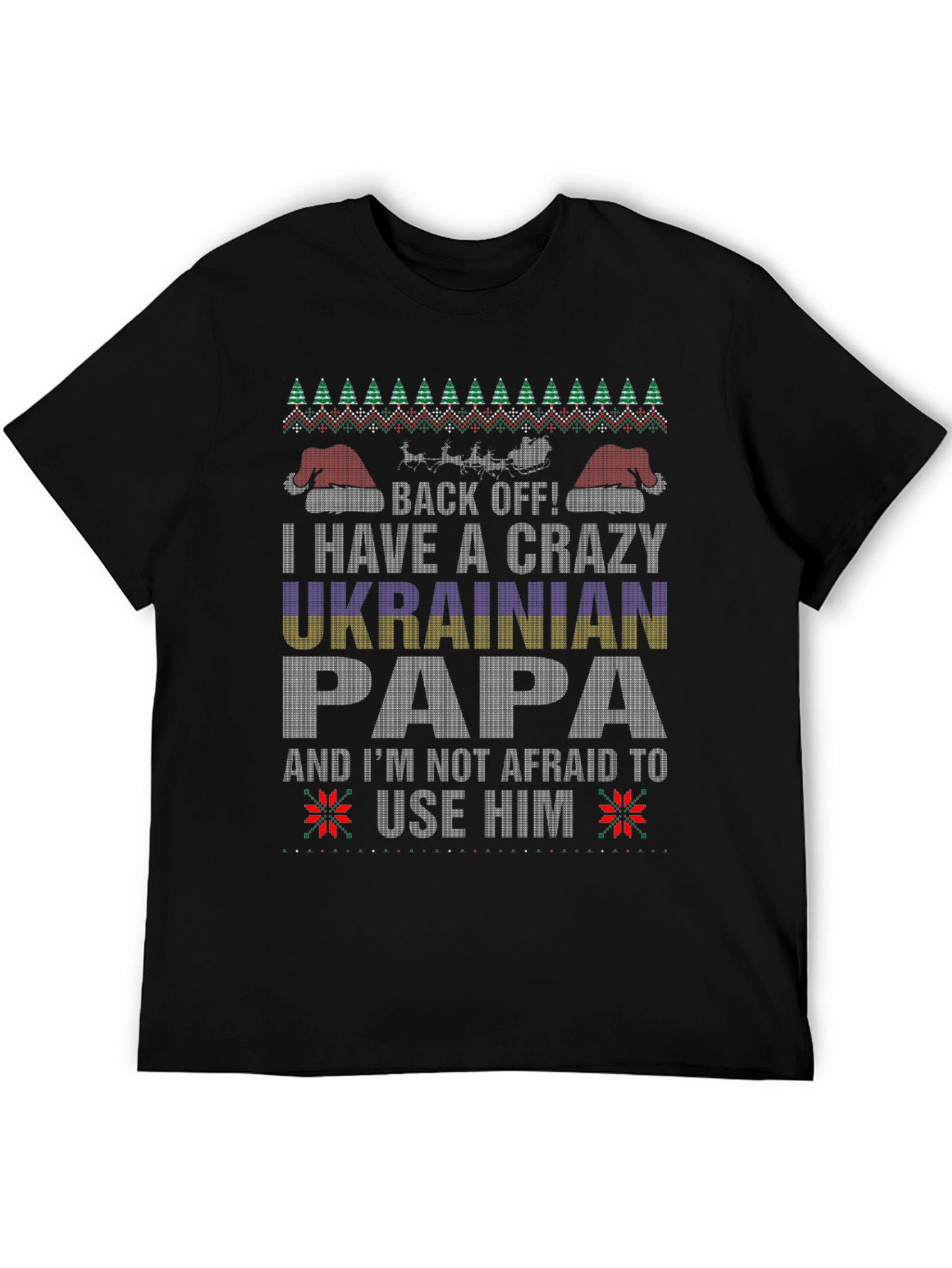 Crazy Ukrainian Papa Ugly Christmas Sweater T-Shirt